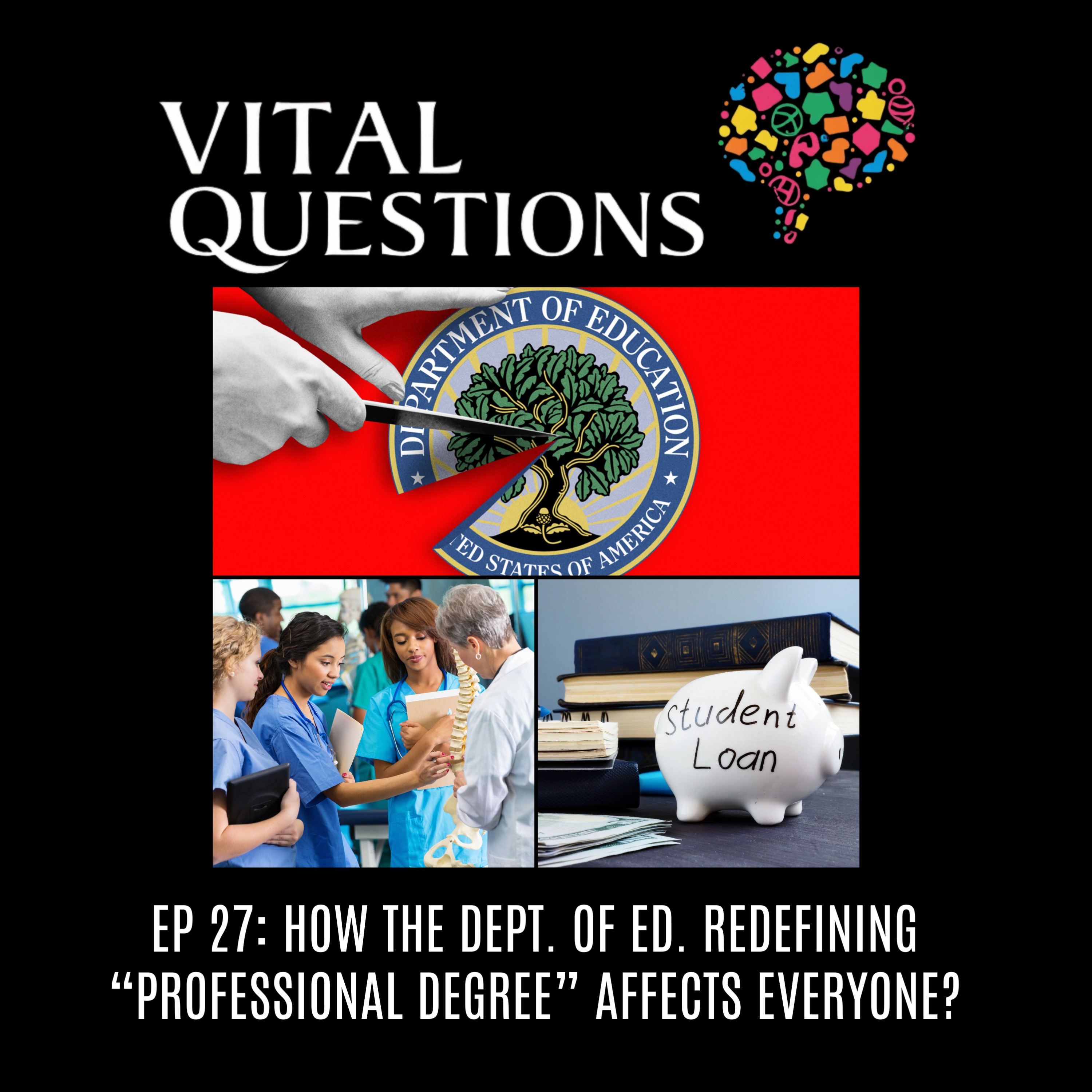 Ep. 27: How the Dept. Of Ed. redefining “Professional Degree” affects everyone? episode artwork