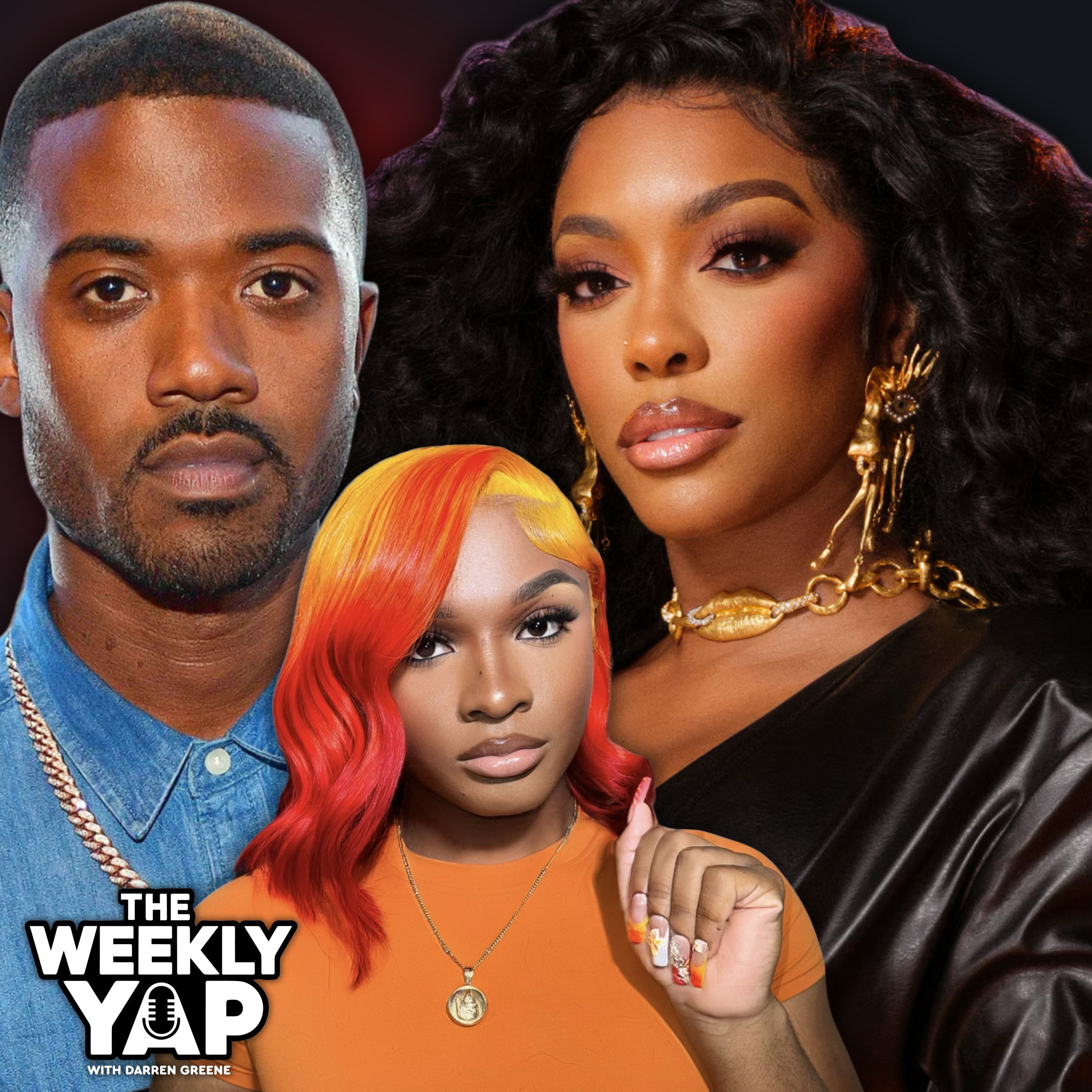 Weekly Yap: Ray J Lost His Damm Mind, Porsha Williams Is With A WOMAN?!?, Girl LALALA's Funeral Arrangements!