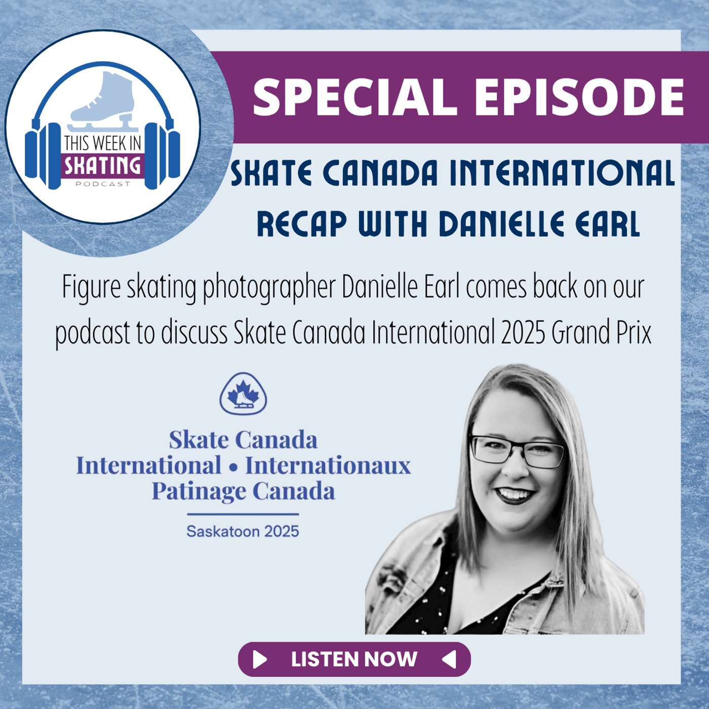 This Week in Skating / 2025 Skate Canada International Recap with Danielle Earl