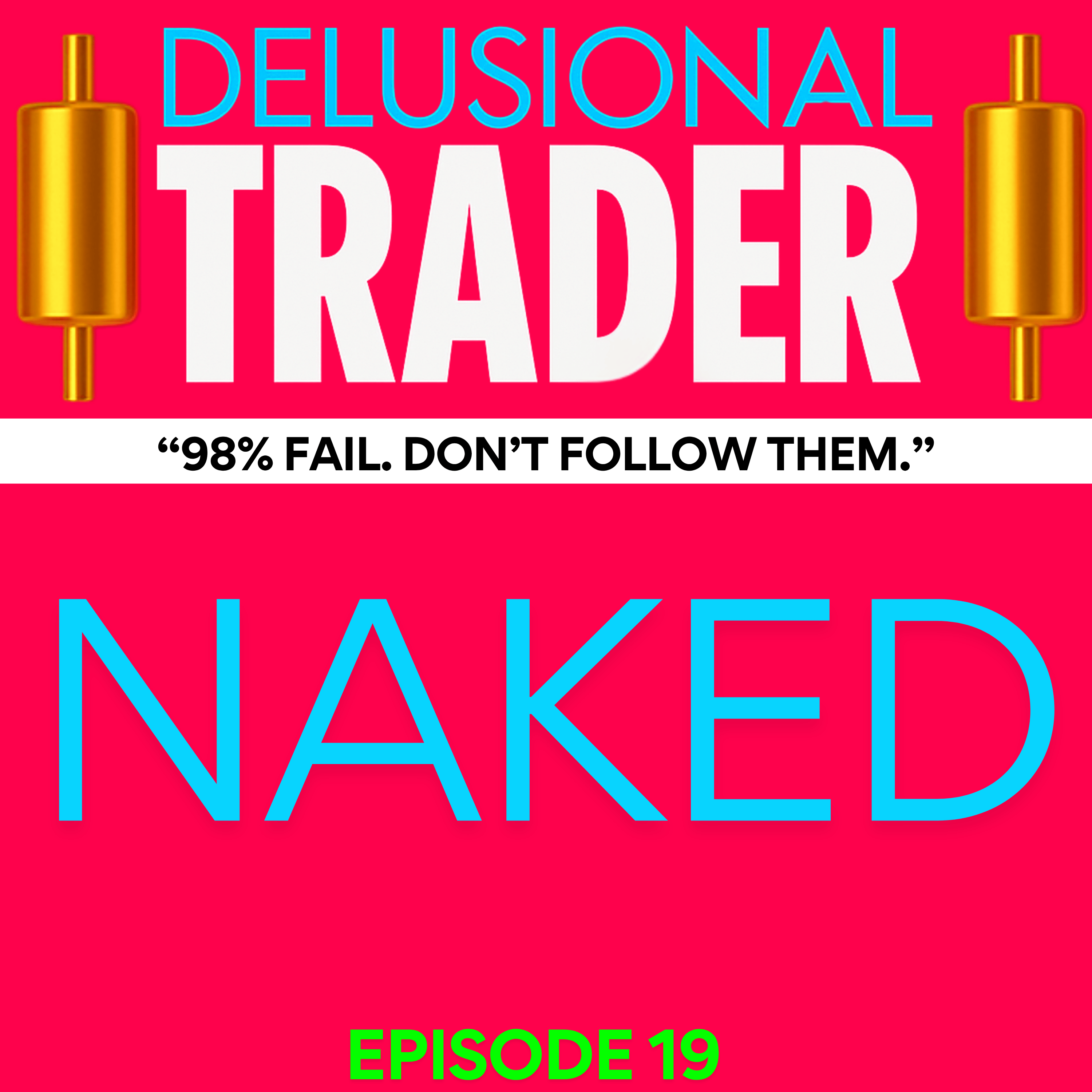 DELUSIONAL TRADER