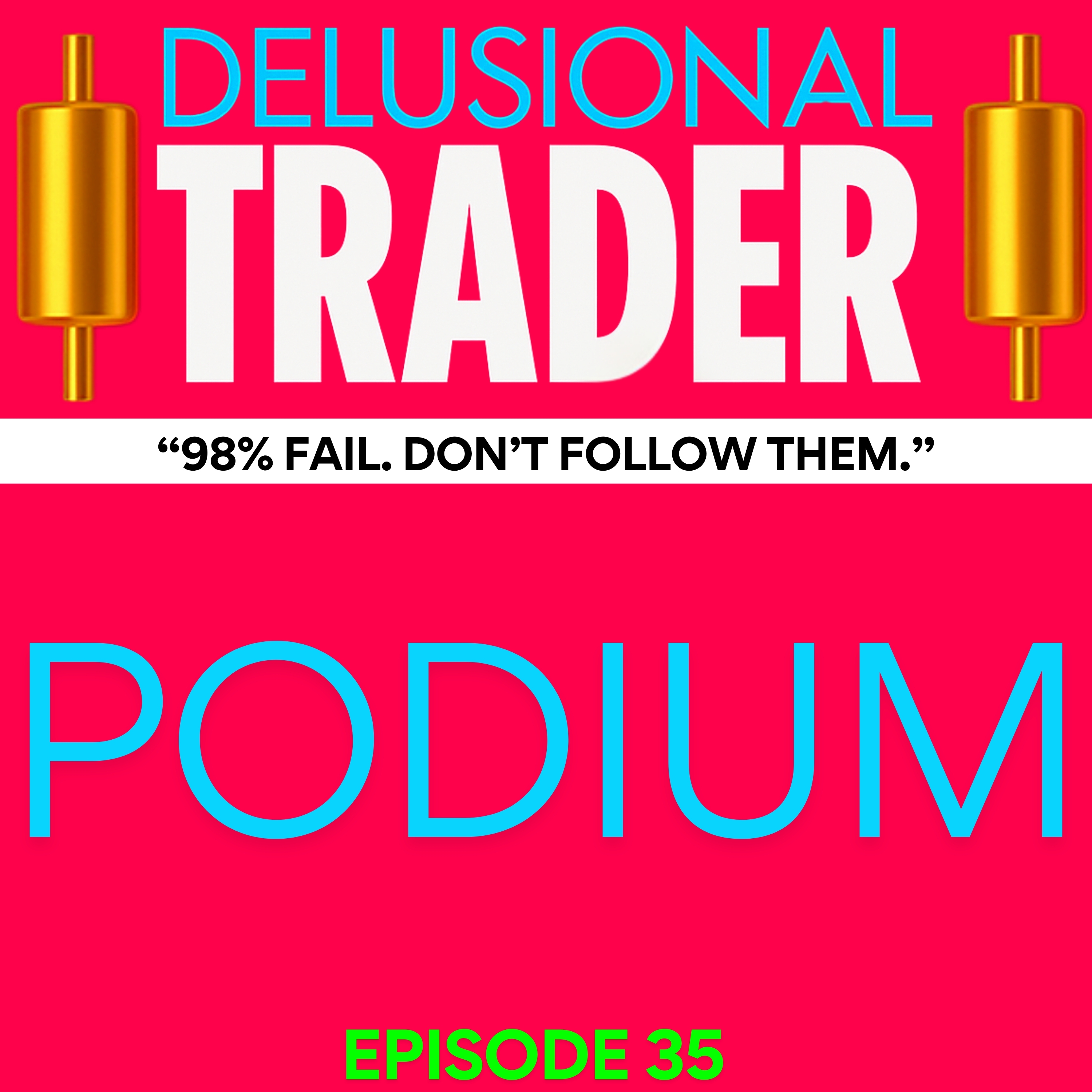 DELUSIONAL TRADER
