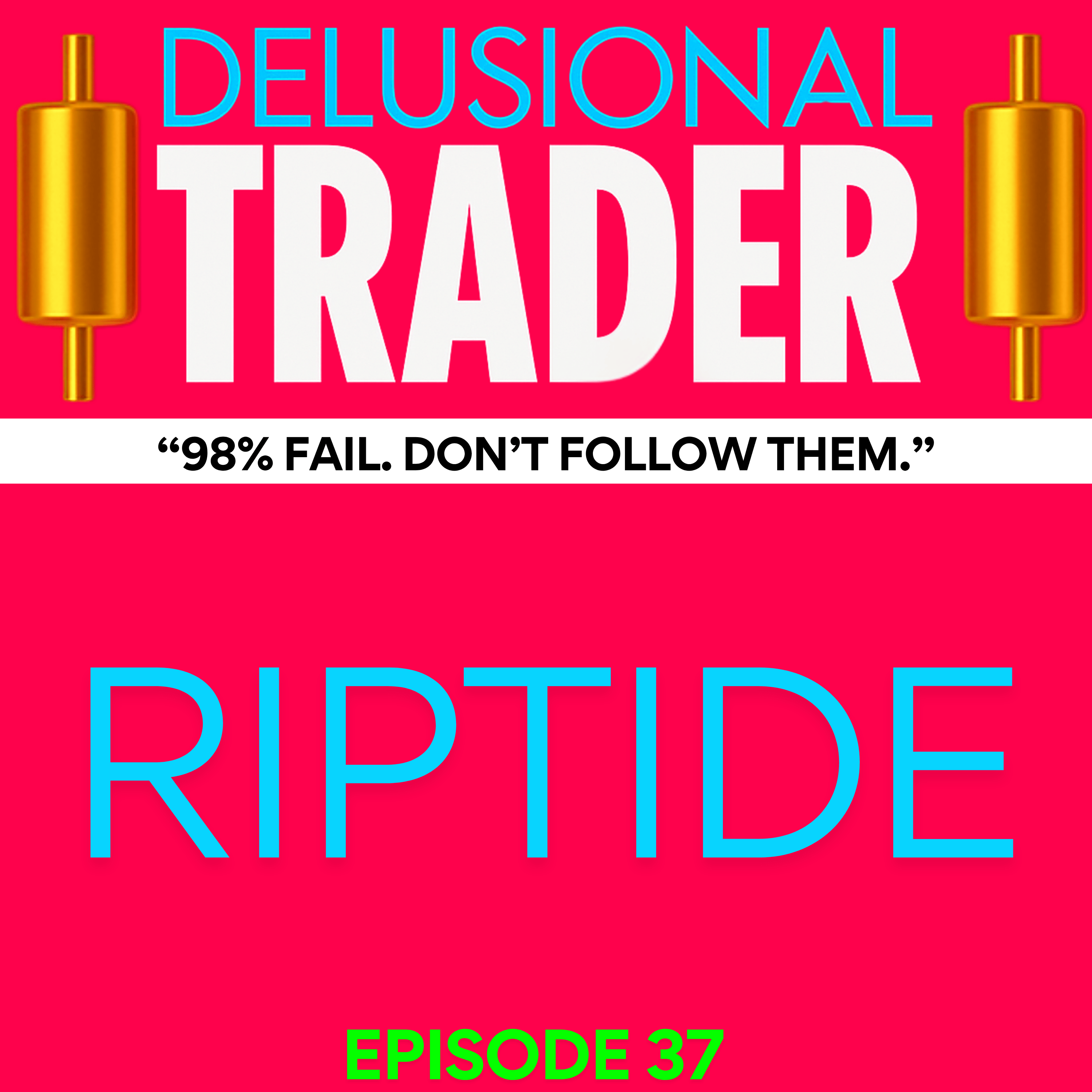 DELUSIONAL TRADER