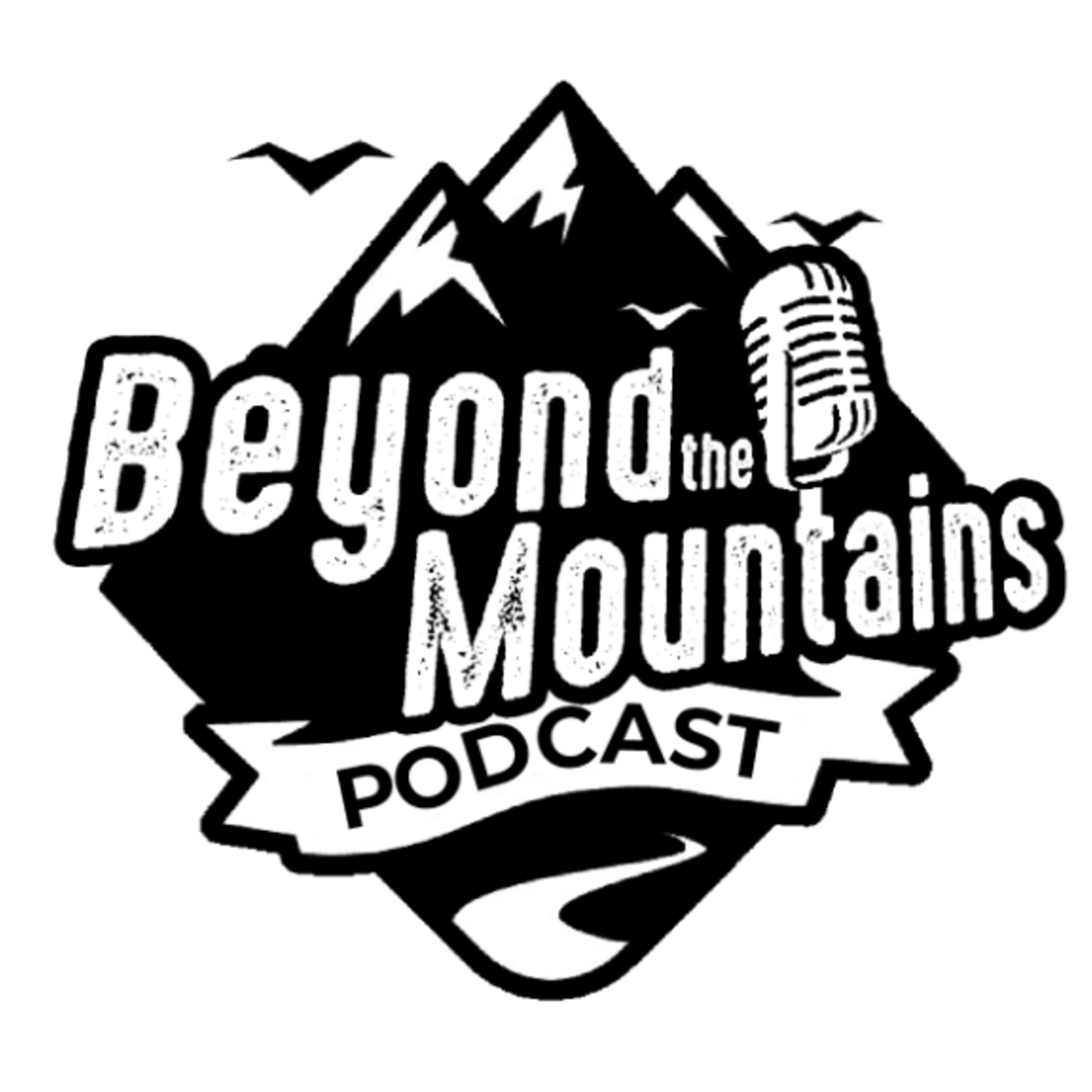 Beyond the Mountains podcast