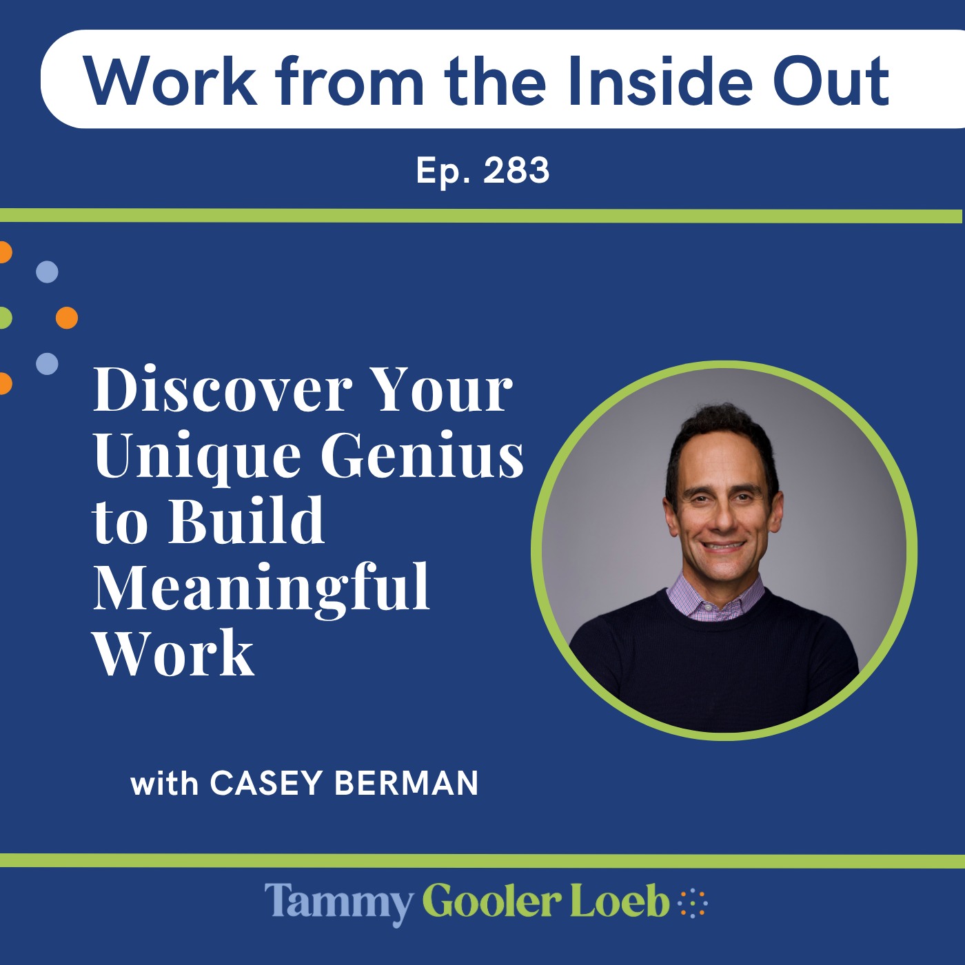 Work From The Inside Out