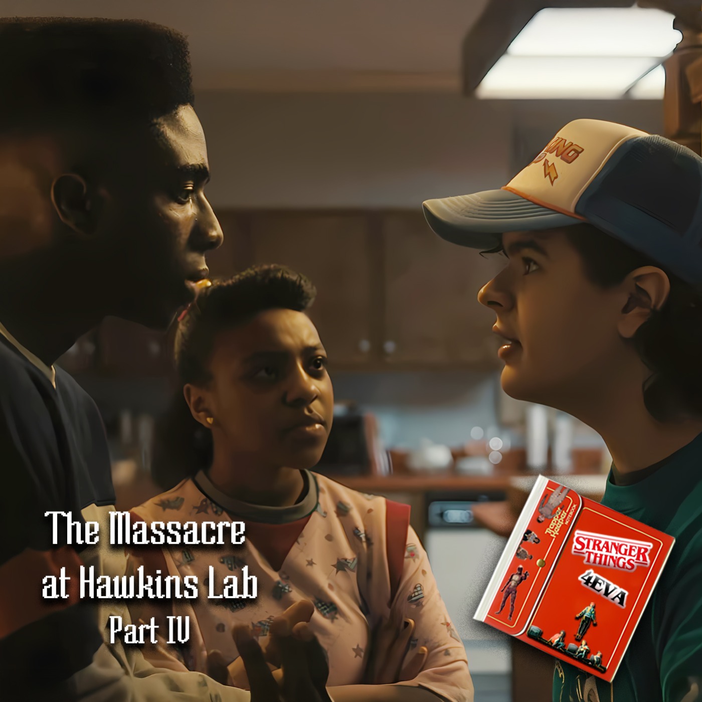 Stranger Things 4EVA : The Massacre at Hawkins Lab - Part IV artwork