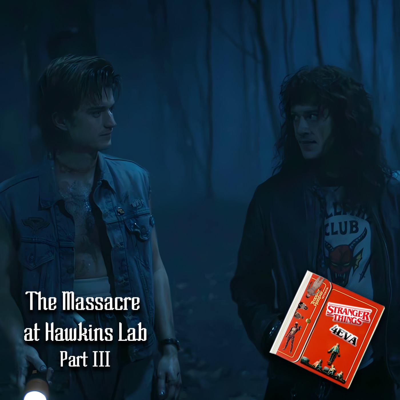 Stranger Things 4EVA : The Massacre at Hawkins Lab - Part III artwork