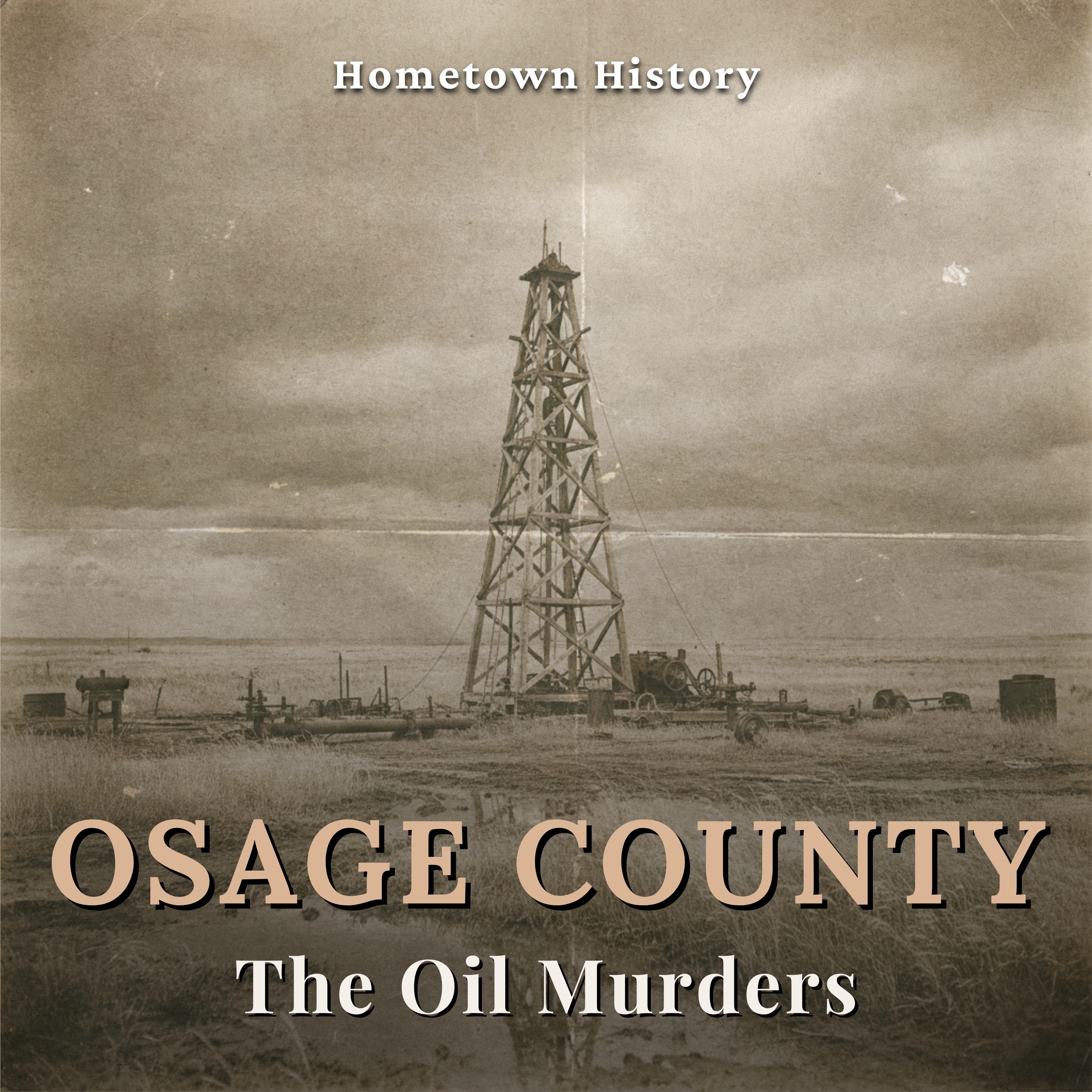 Osage County, Oklahoma: The Oil Murders That Created the FBI