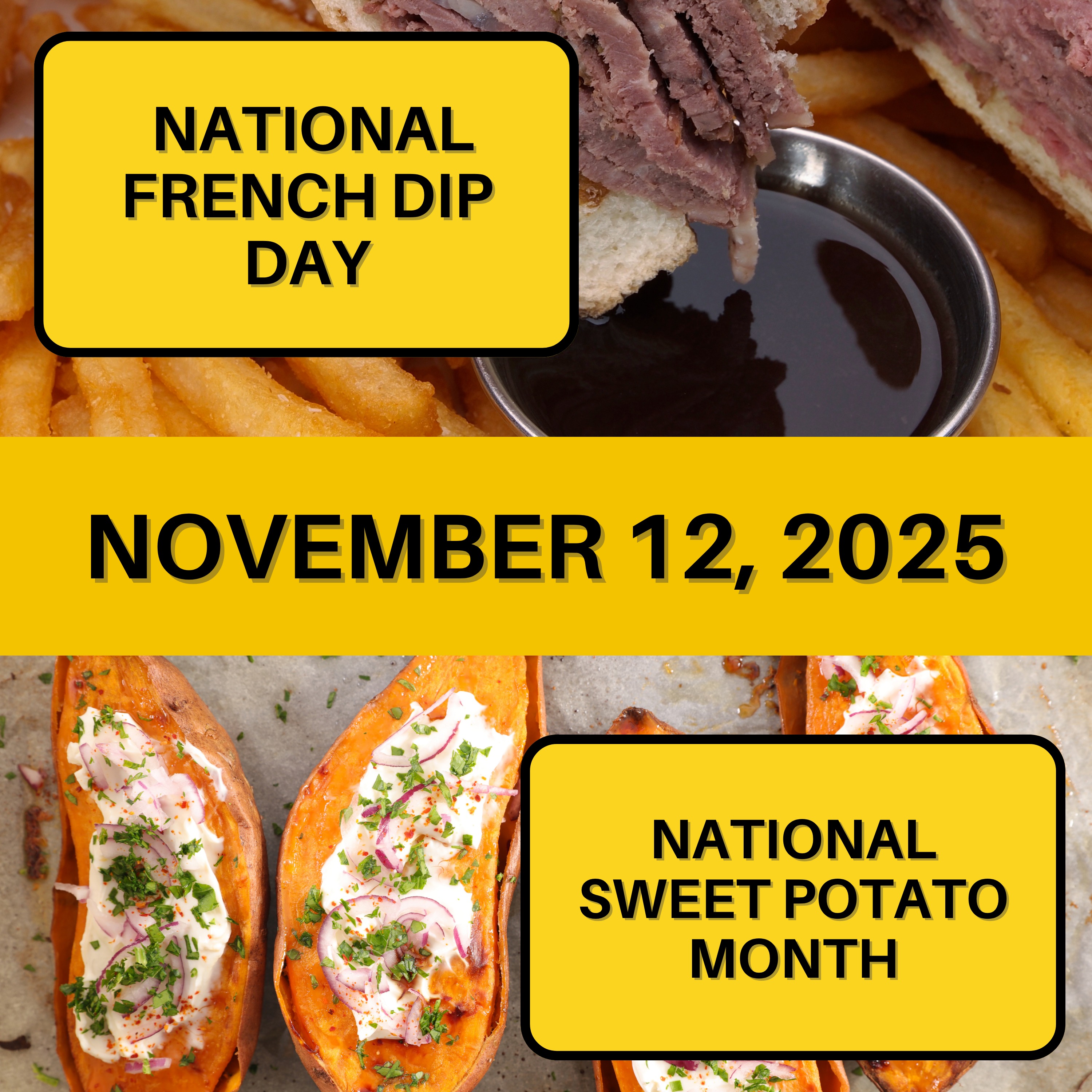 National French Dip Day & Sweet Potato Awareness Month