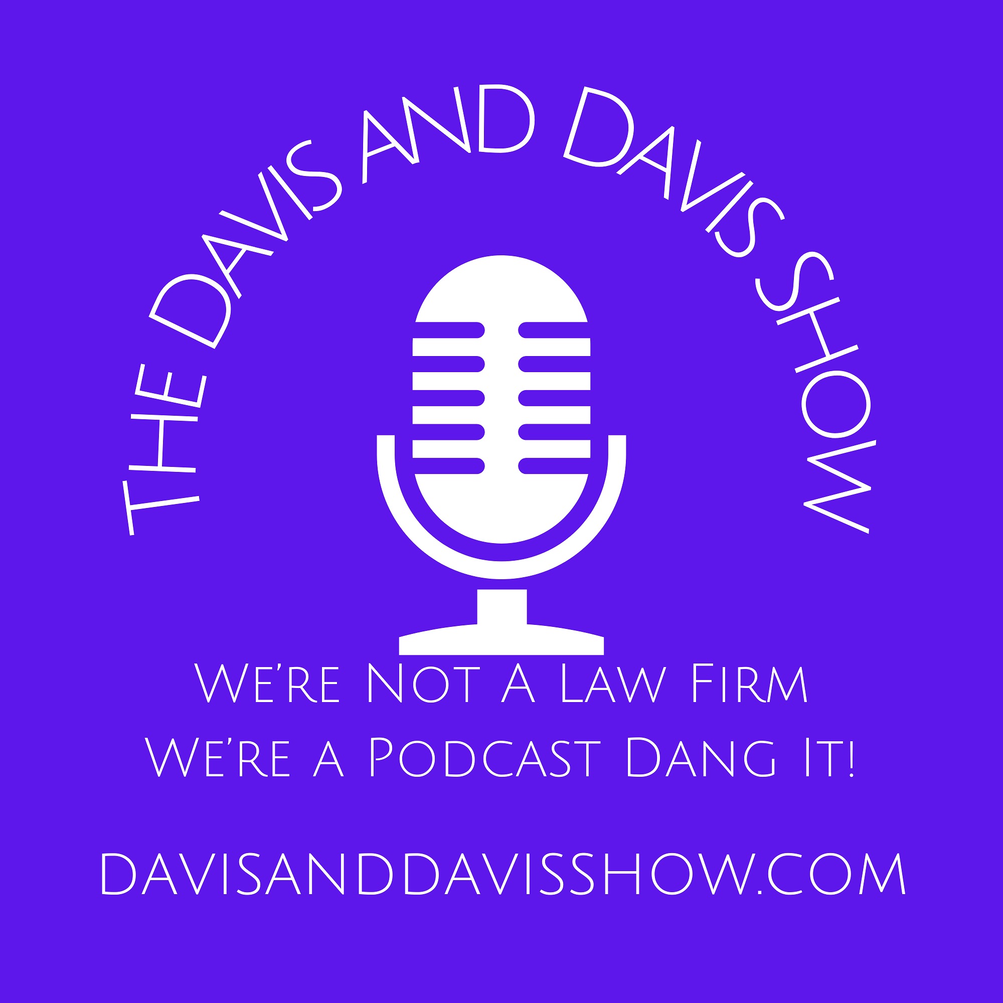 Davis and Davis Show