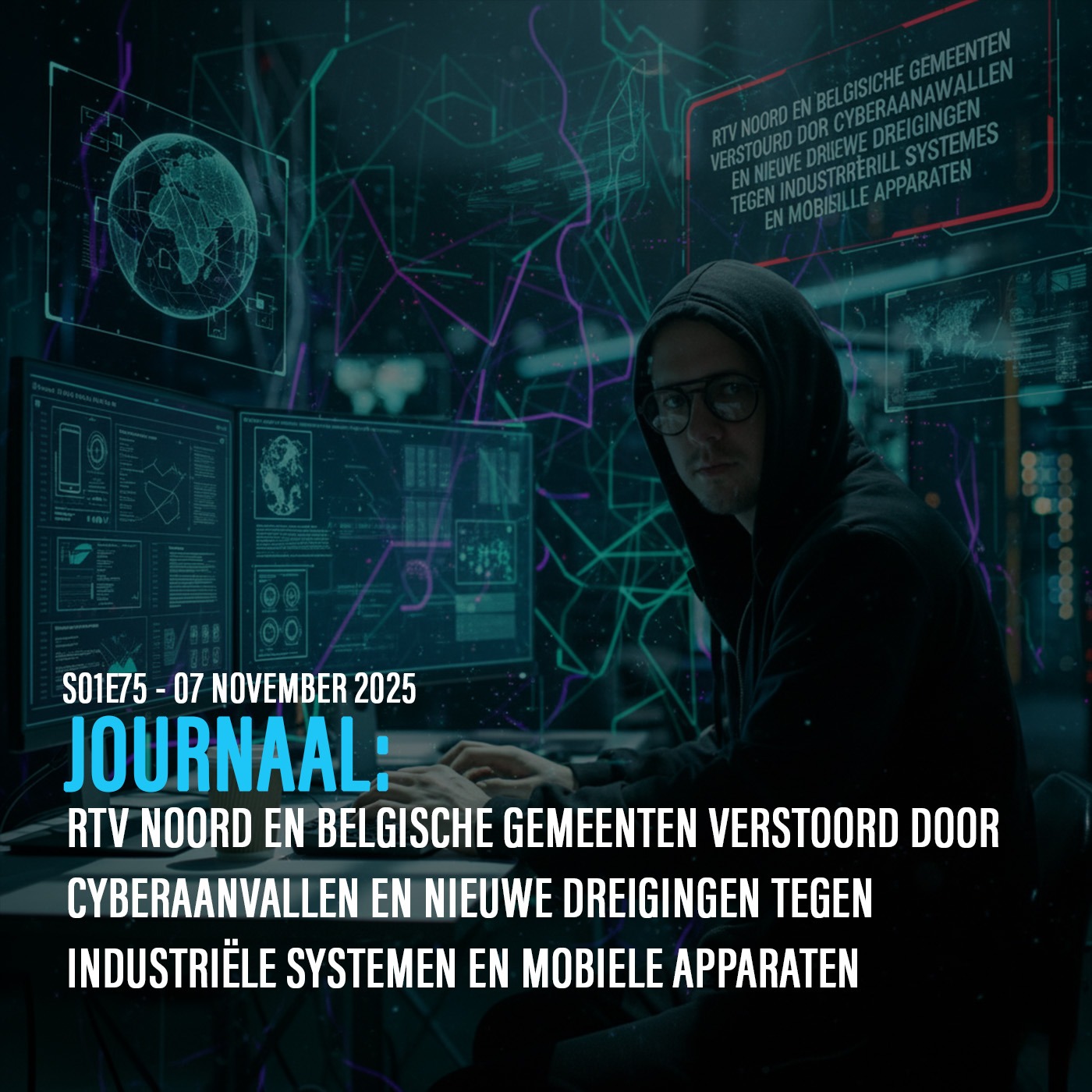 RTV Noord en Belgische gemeenten verstoord door cyberaanvallen en nieuwe dreigingen tegen industriële systemen en mobiele apparaten episode artwork