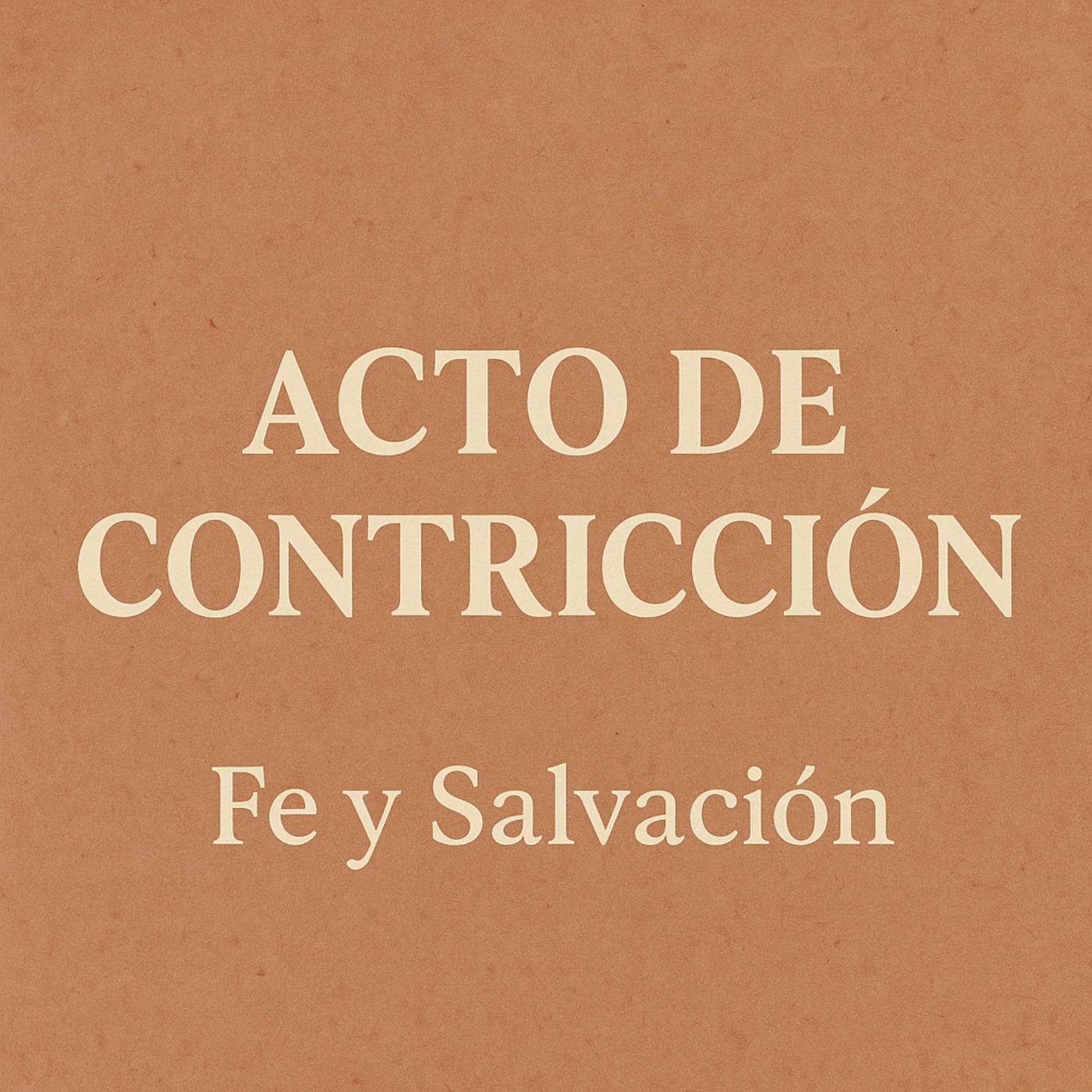 ACTO DE CONTRICCIÓN | Fe y Salvación episode artwork