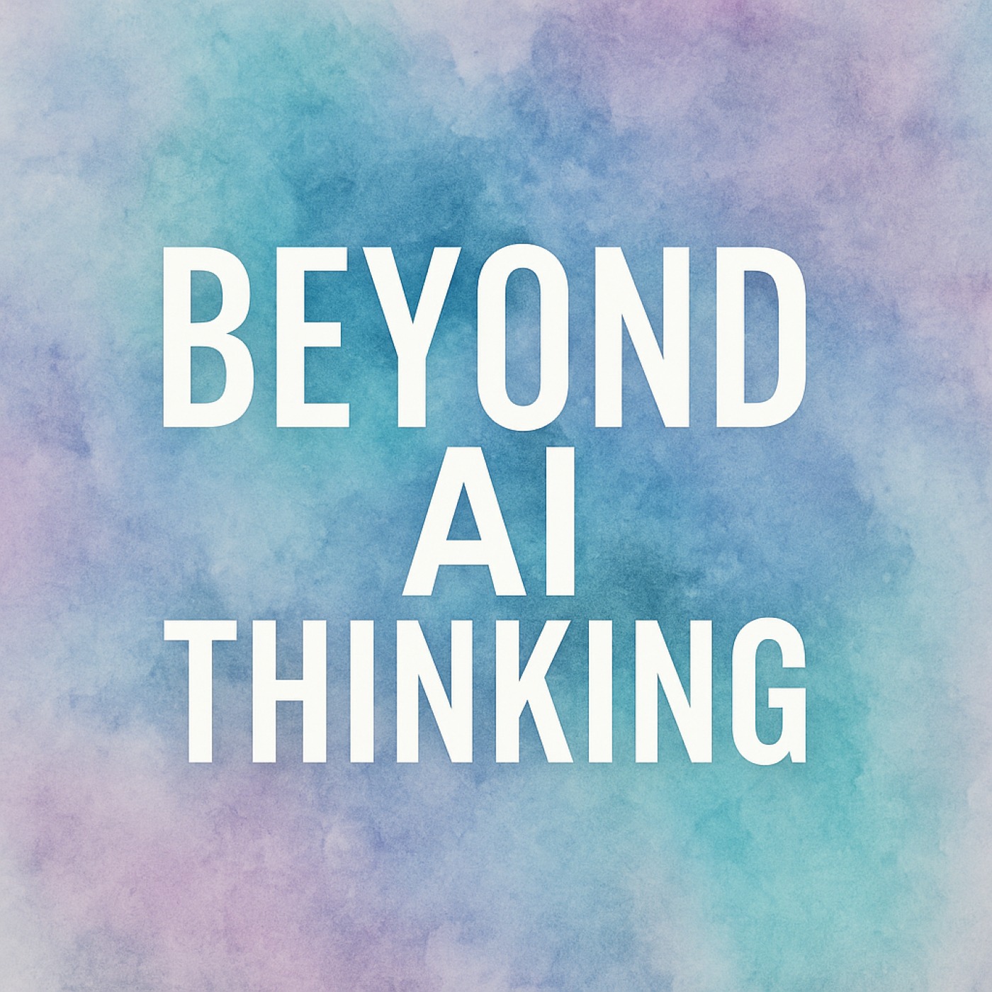 Beyond AI Thinking
