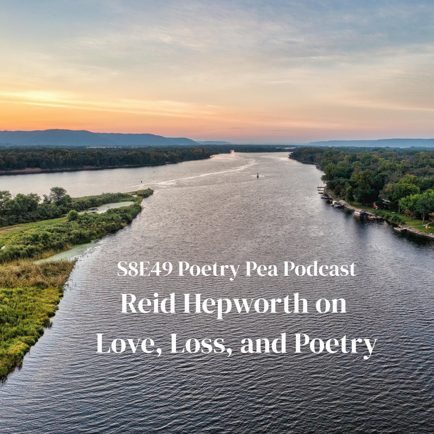 S8E49 Poetry Pea Podcast - Reid Hepworth on Love, Loss and Poetry