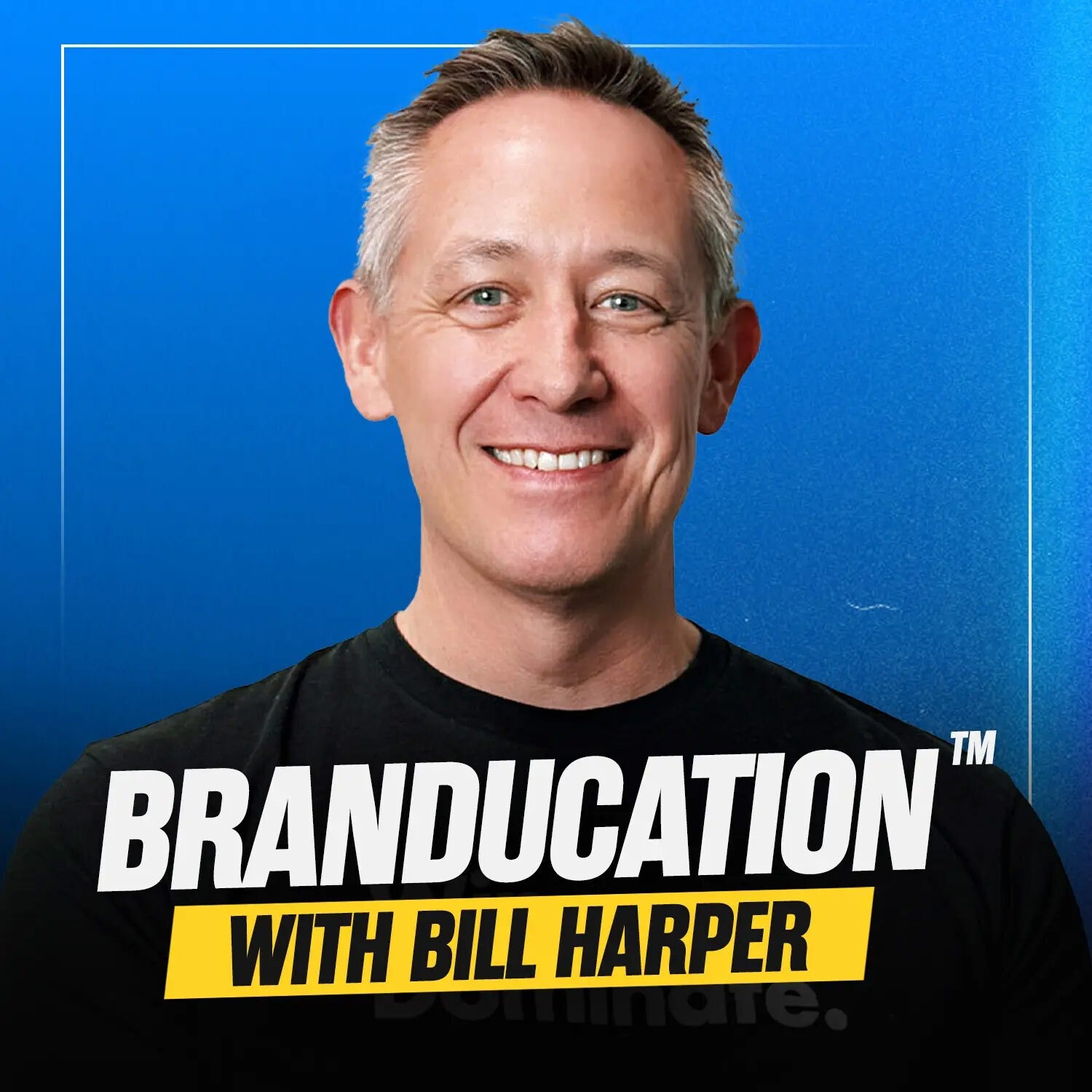 Branducation with Bill Harper