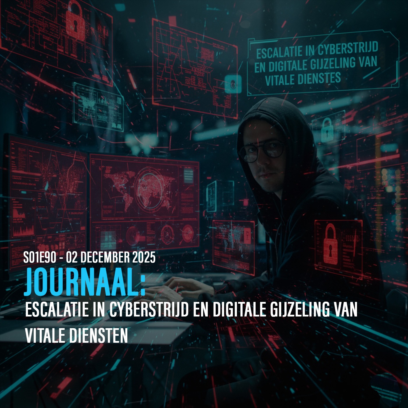 Escalatie in cyberstrijd en digitale gijzeling van vitale diensten episode artwork