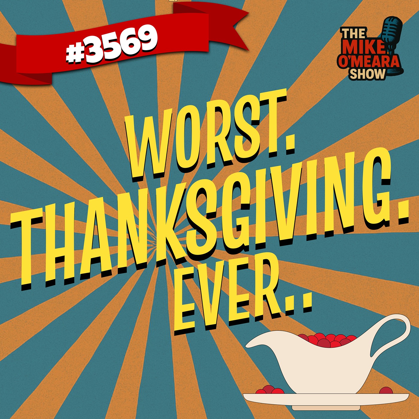 #3569:  Worst. Thanksgiving. Ever.