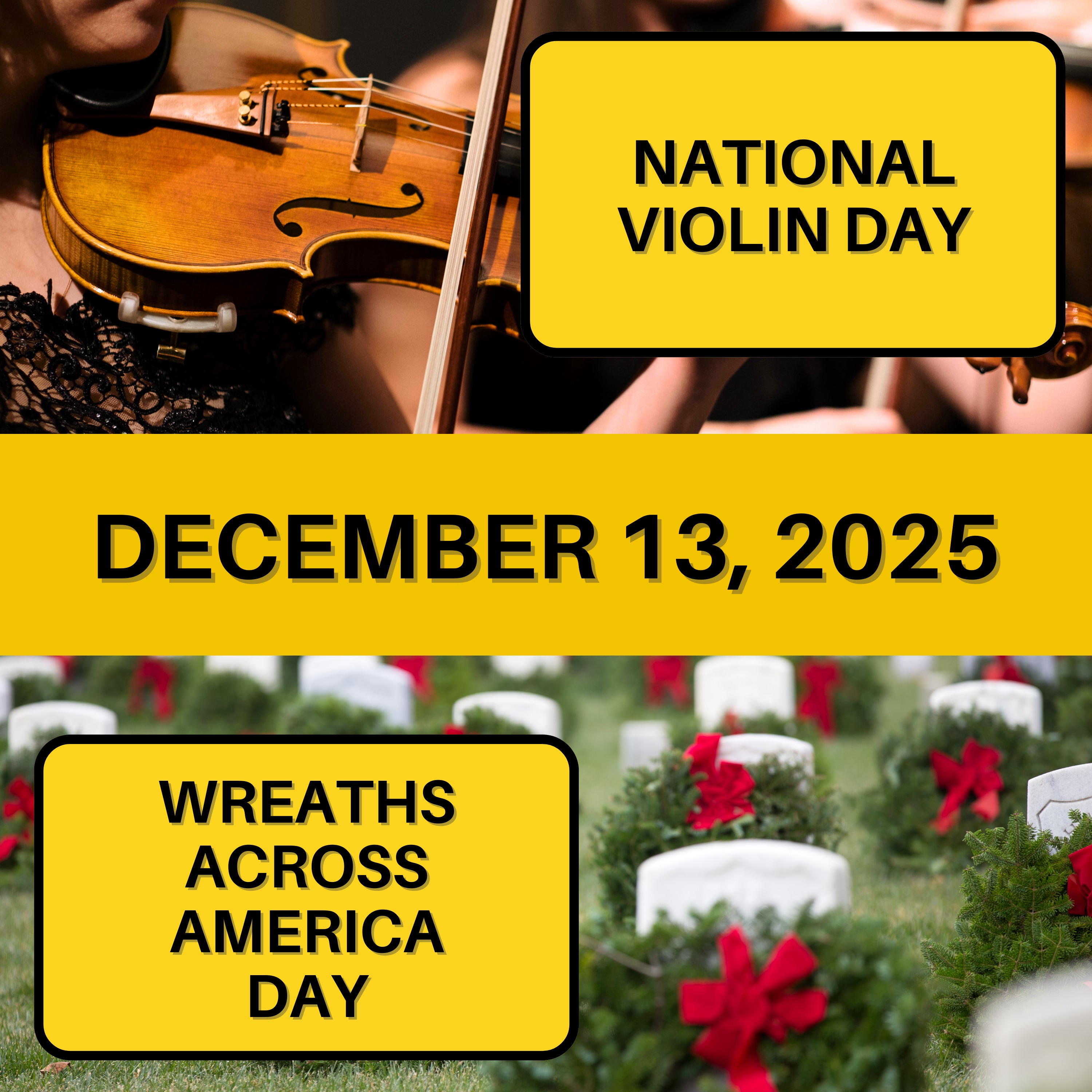 National Violin Day & Wreaths Across America Day