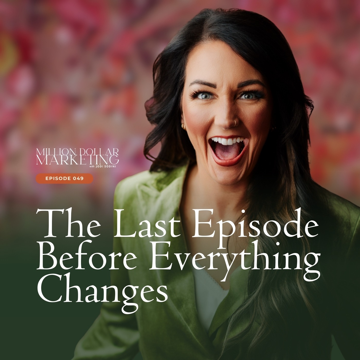 049 - The Last Episode Before Everything Changes 049 - The Last Episode Before Everything Changes