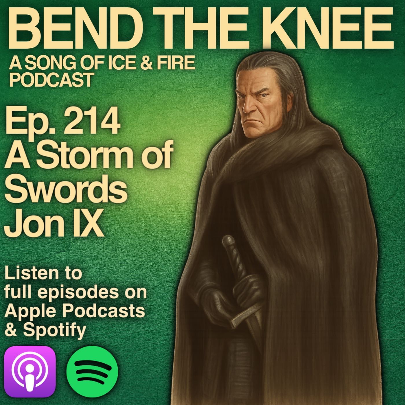 Ep. 214: - Jon IX | A Storm of Swords | "take this turncloack to an ice cell"