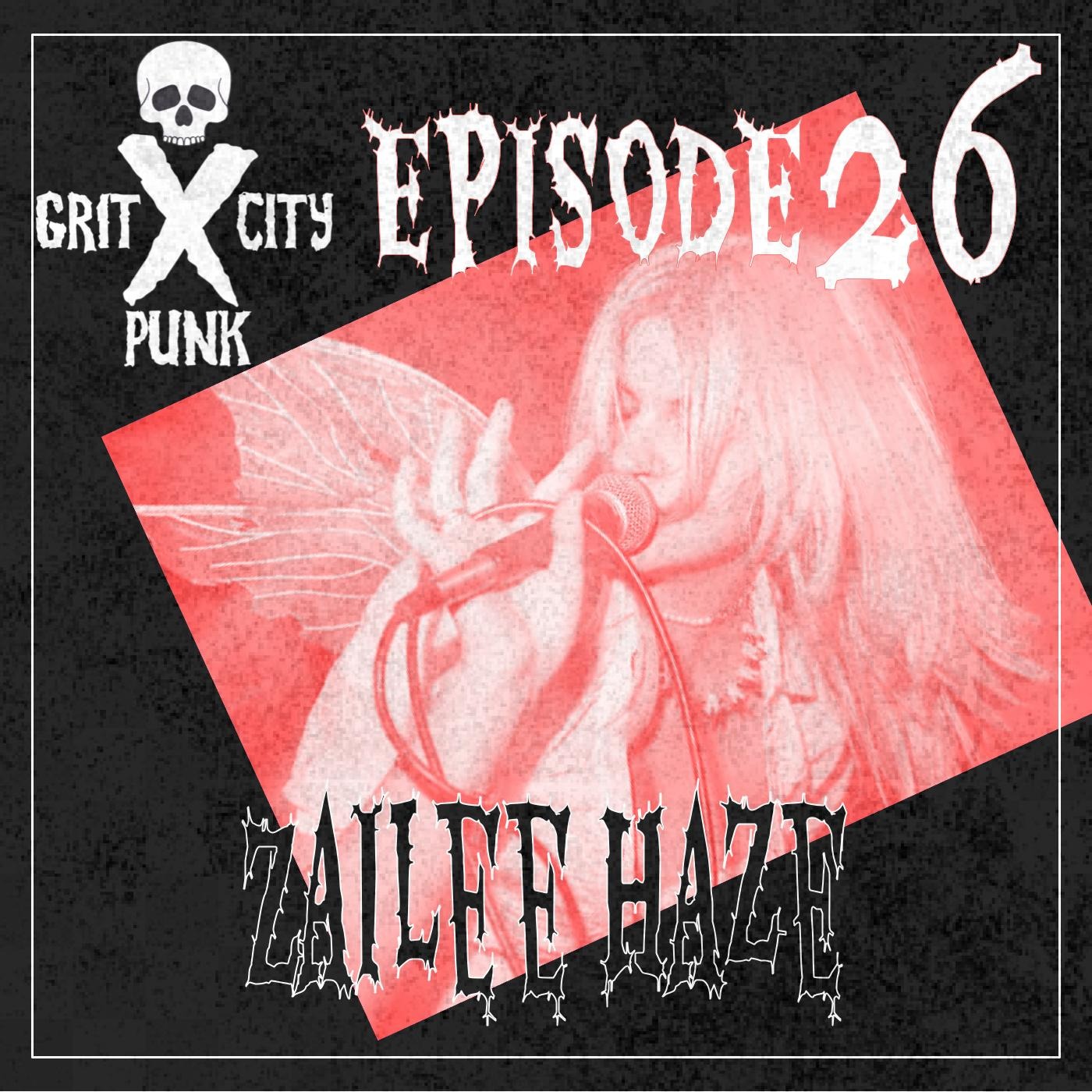 Episode 26: Zailee Haze episode artwork