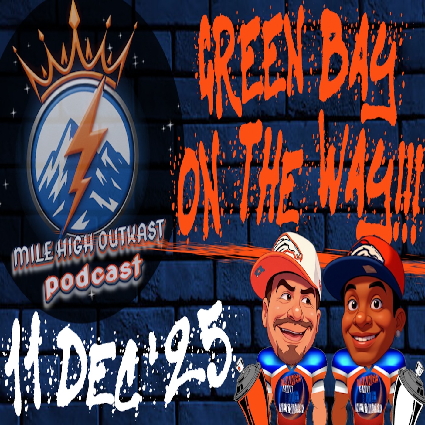 Green Bay On the Way!!! | MILE HIGH OUTKAST episode artwork
