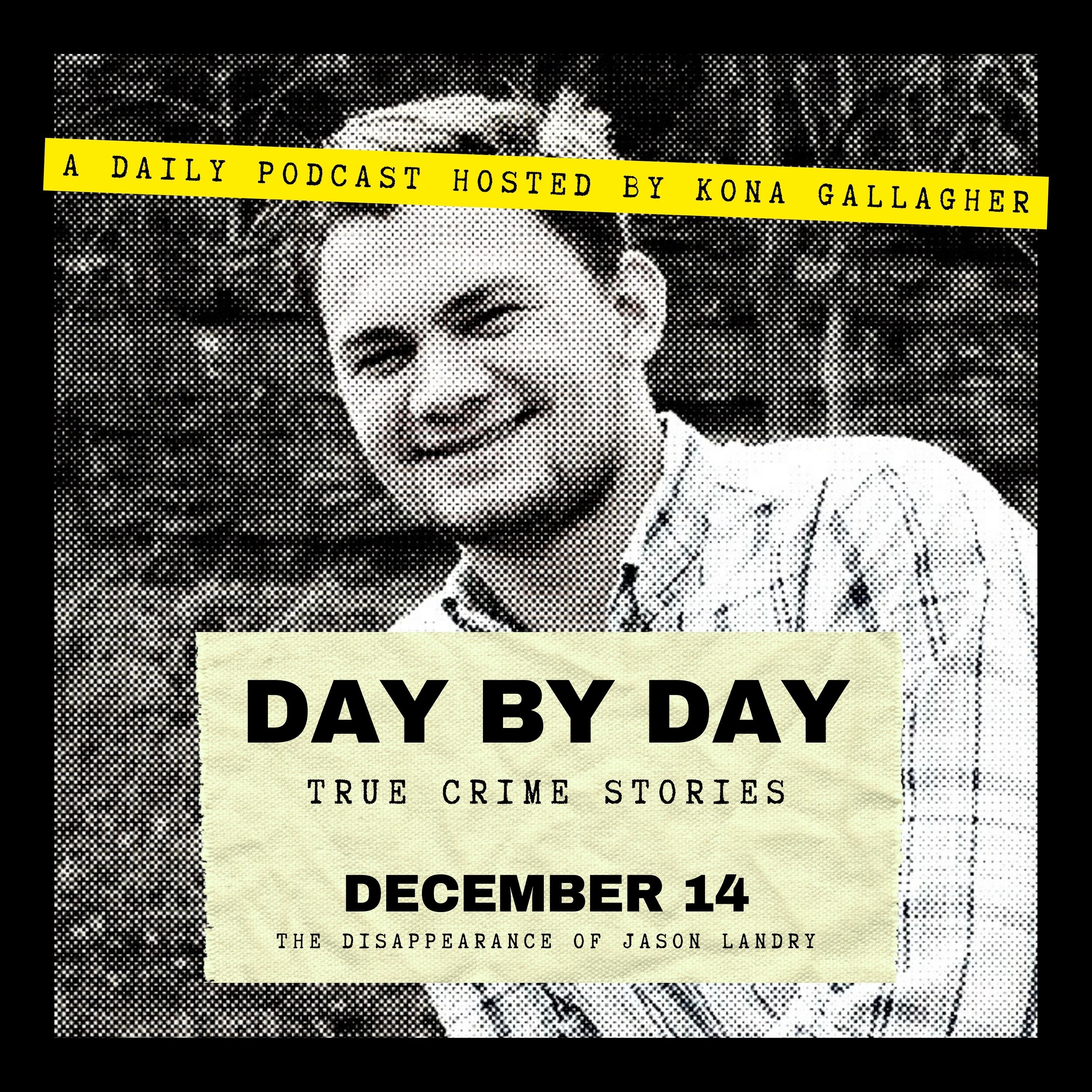 December 14 – The Disappearance of Jason Landry December 14 – The Disappearance of Jason Landry