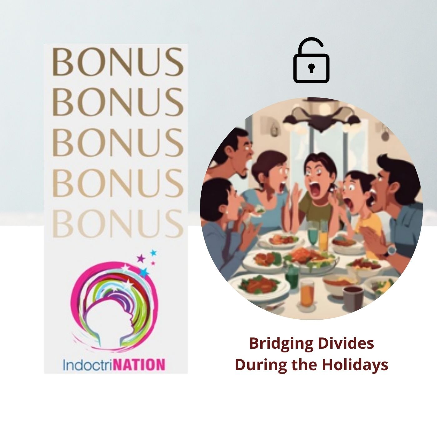 Unlocked Bonus: Bridging Divides During the Holidays