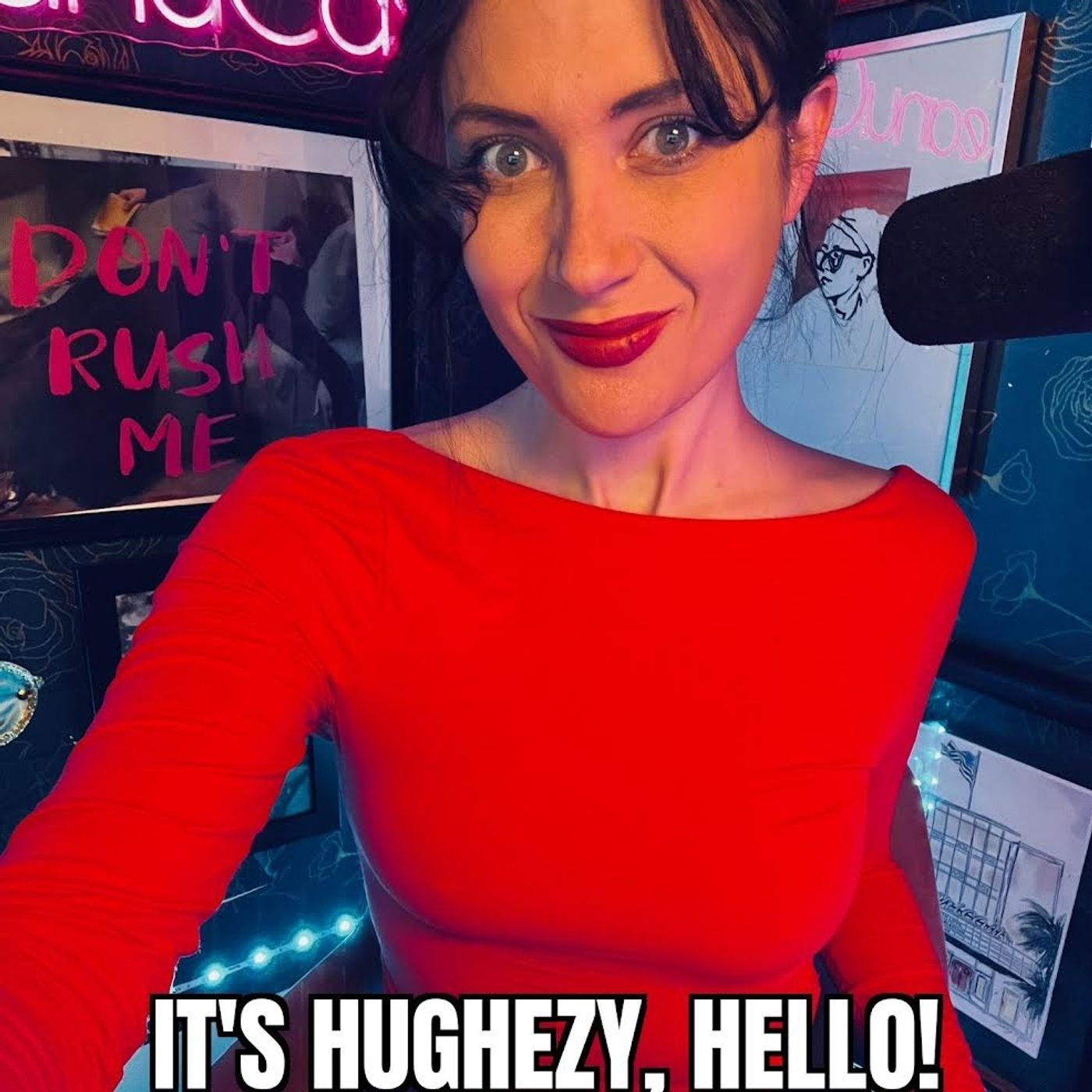 It\'s Hughezy, Hello!