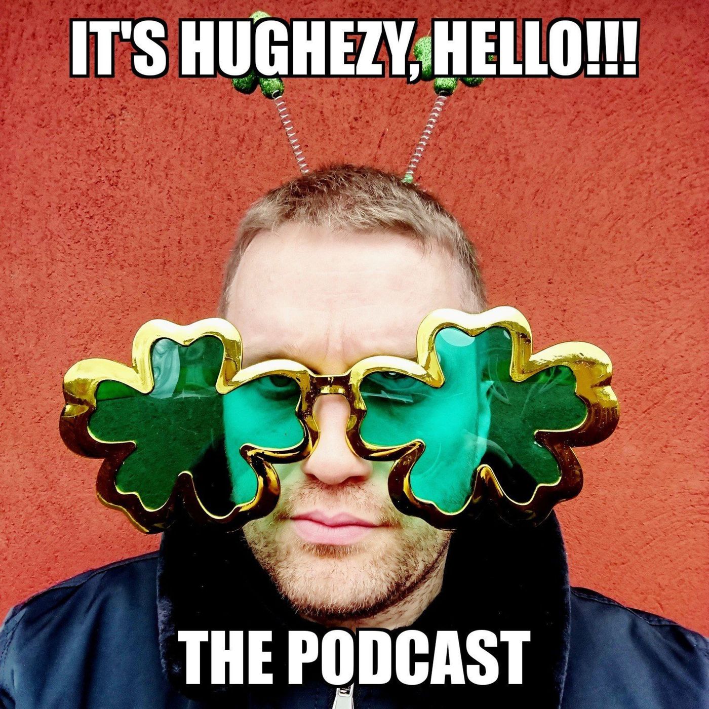 It\'s Hughezy, Hello!