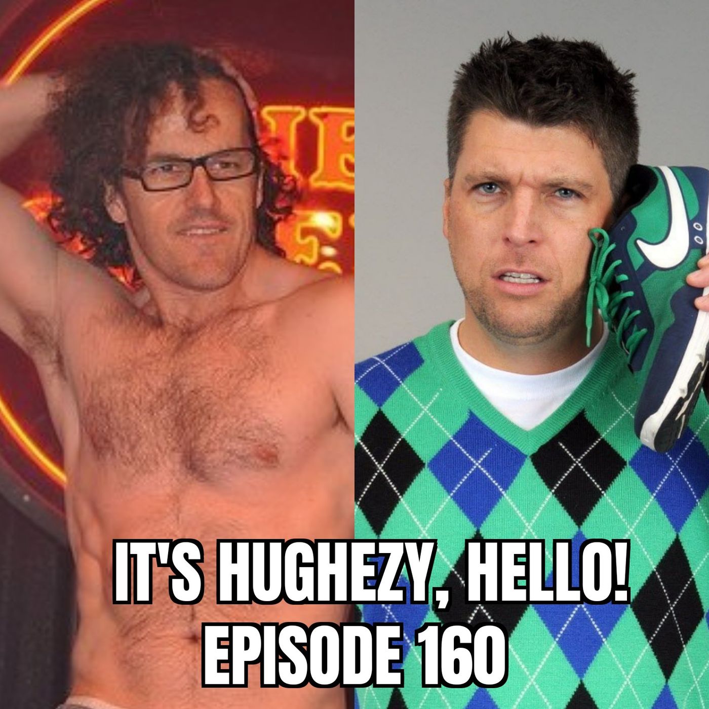 It\'s Hughezy, Hello!