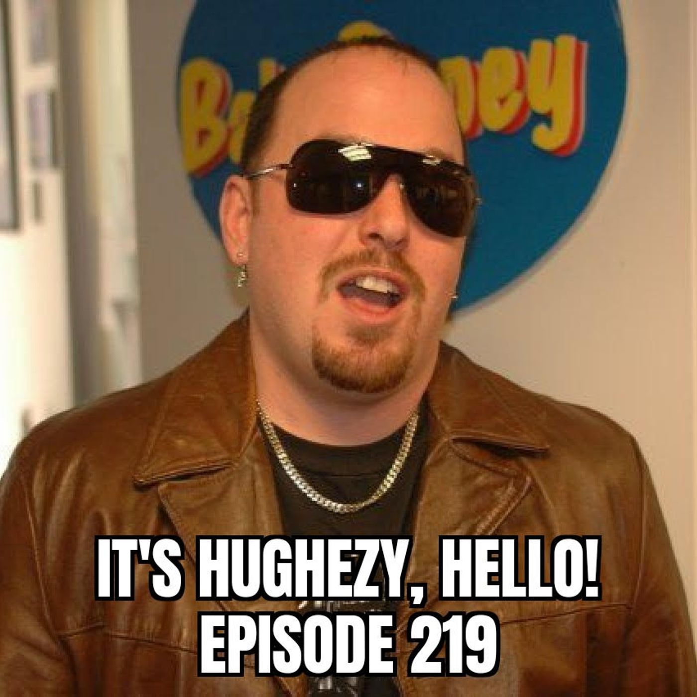 It\'s Hughezy, Hello!