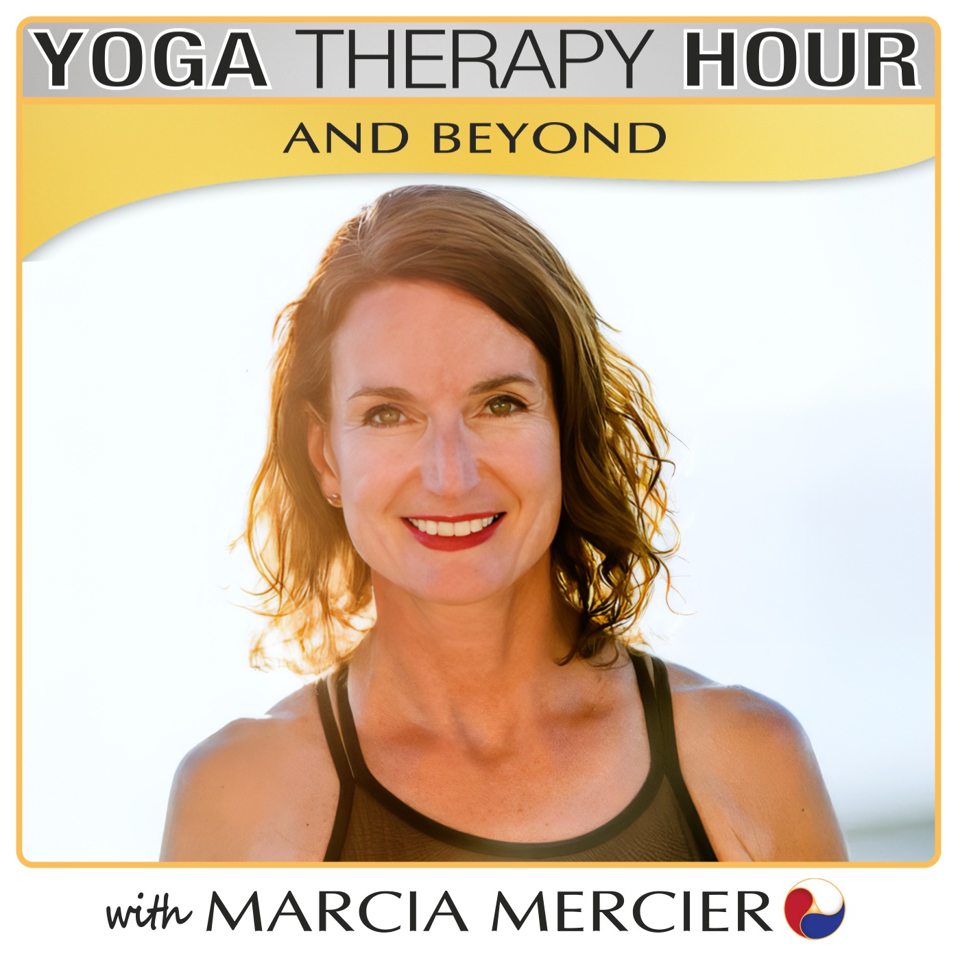 From Breast Cancer Survivor to Cancer-Care Yoga Therapist with Marcia Mercier