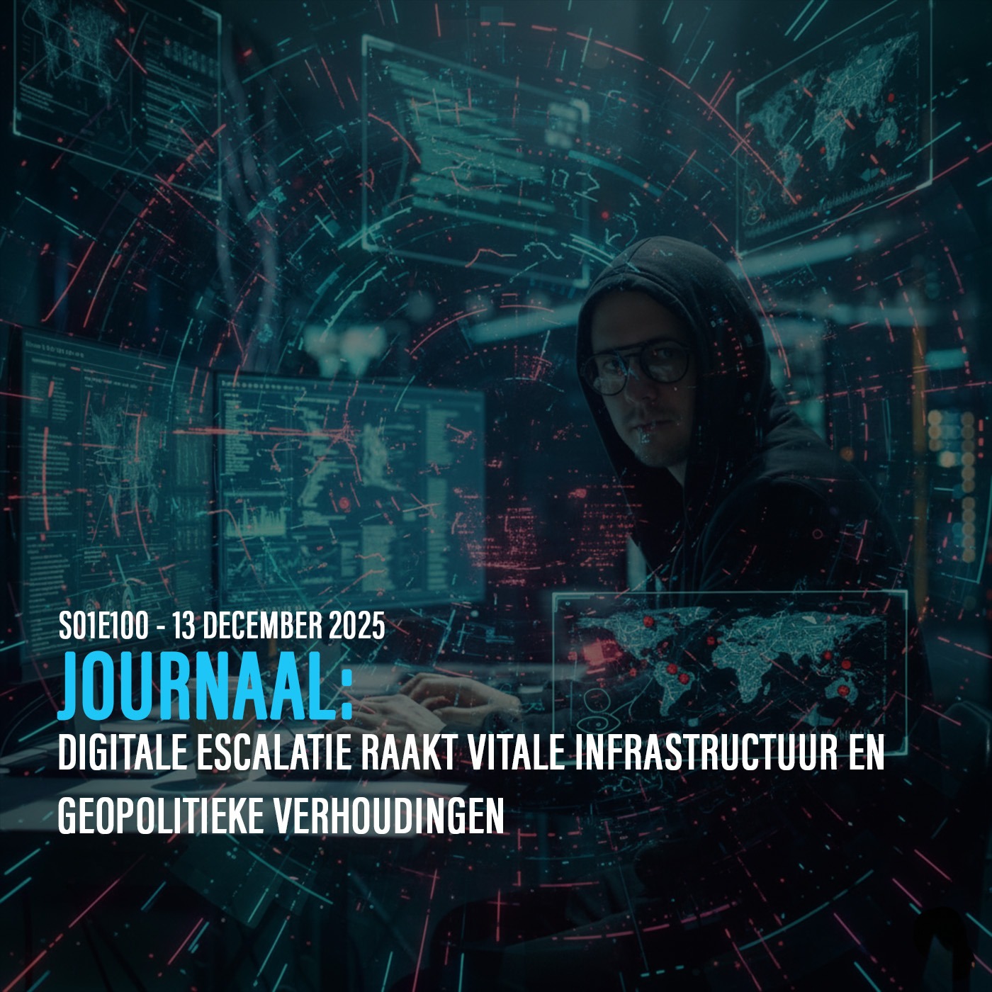 DE ANALYSE: Digitale escalatie raakt vitale infrastructuur en geopolitieke verhoudingen episode artwork