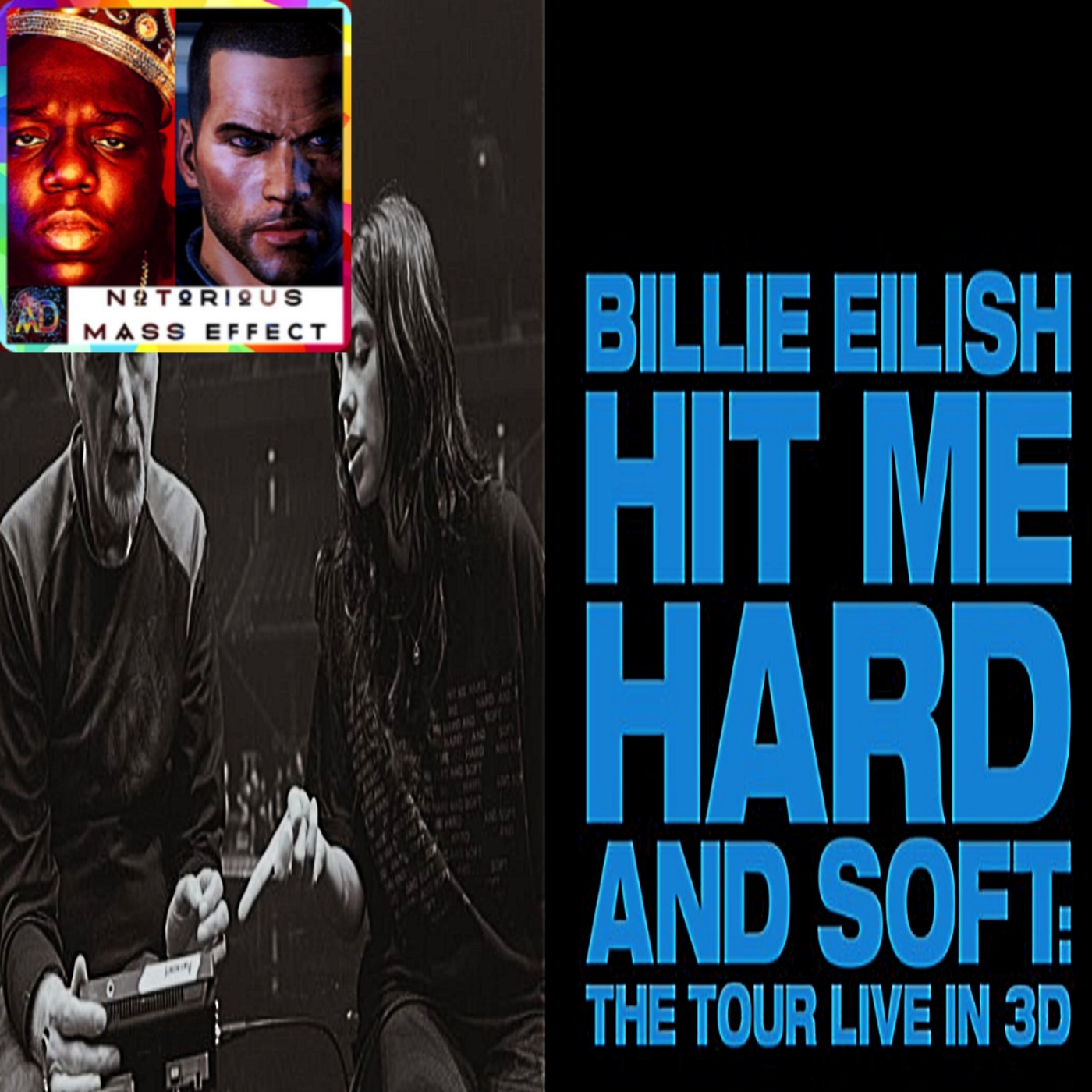"BILLIE EILISH & JAMES CAMERON - HIT ME HARD AND SOFT: THE TOUR (LIVE IN 3D)" "BILLIE EILISH & JAMES CAMERON - HIT ME HARD AND SOFT: THE TOUR (LIVE IN 3D)"