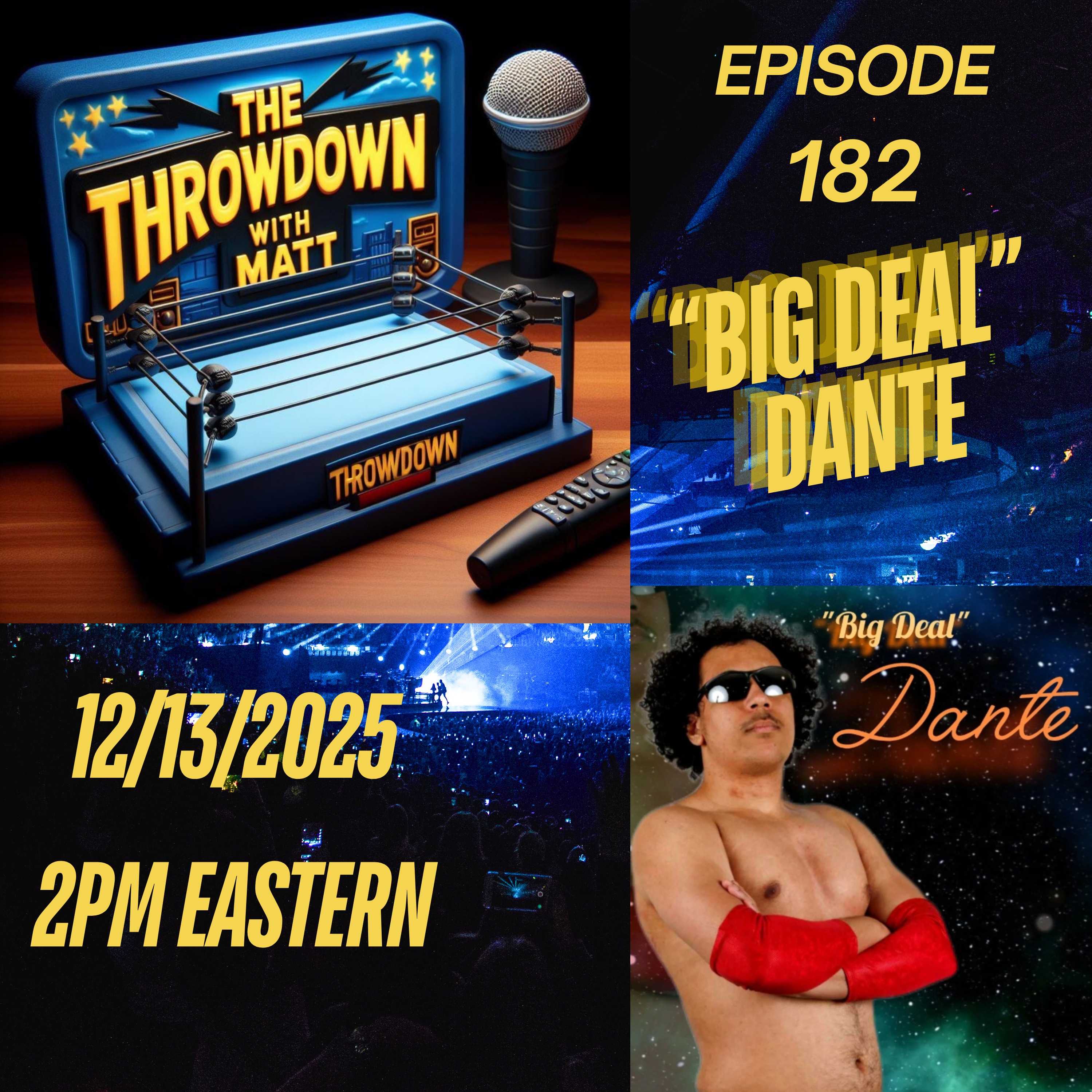 The Throwdown Episode 182: "Big Deal" Dante episode artwork
