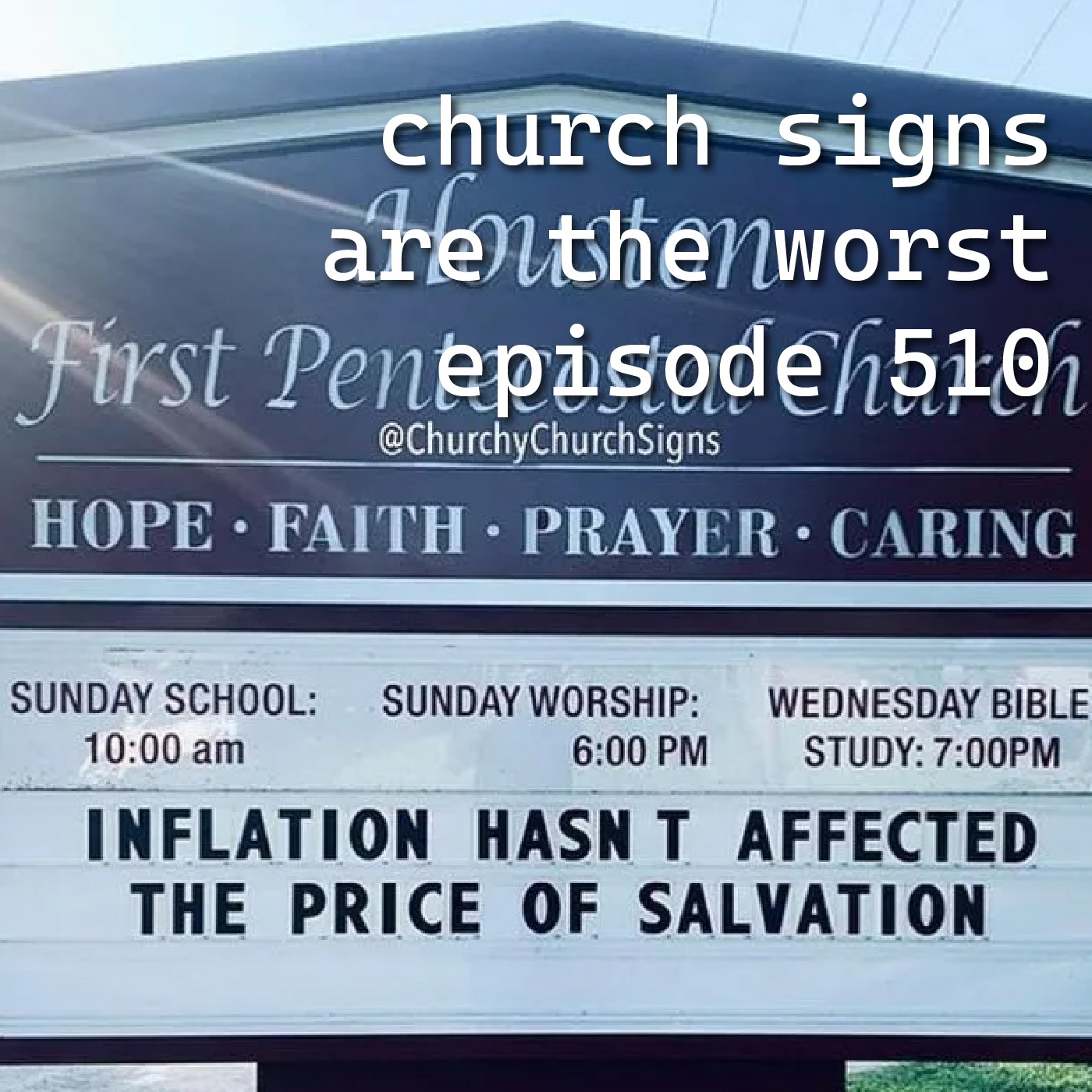 church signs are the worst - ep 510