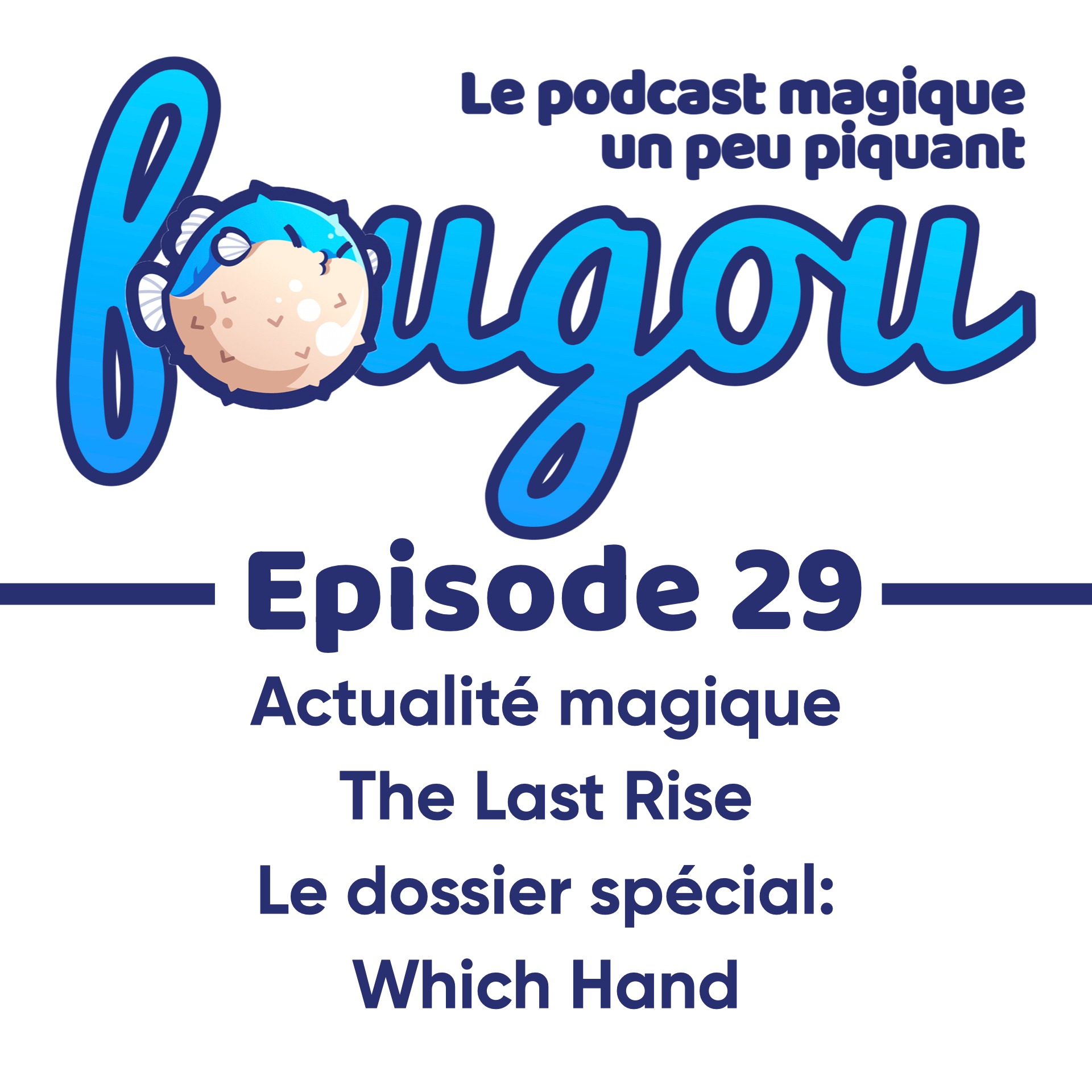 Fougou - Le podcast magique un peu piquant
