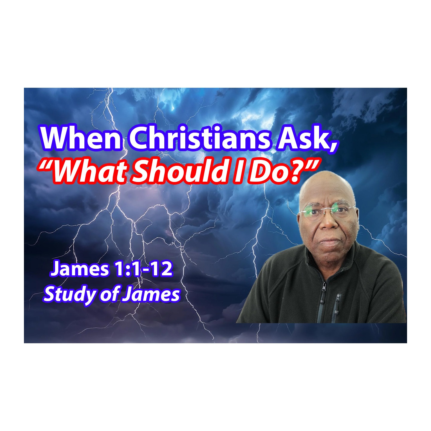 When Christians Ask, “What Should I Do?” (James 1:1-12) episode artwork