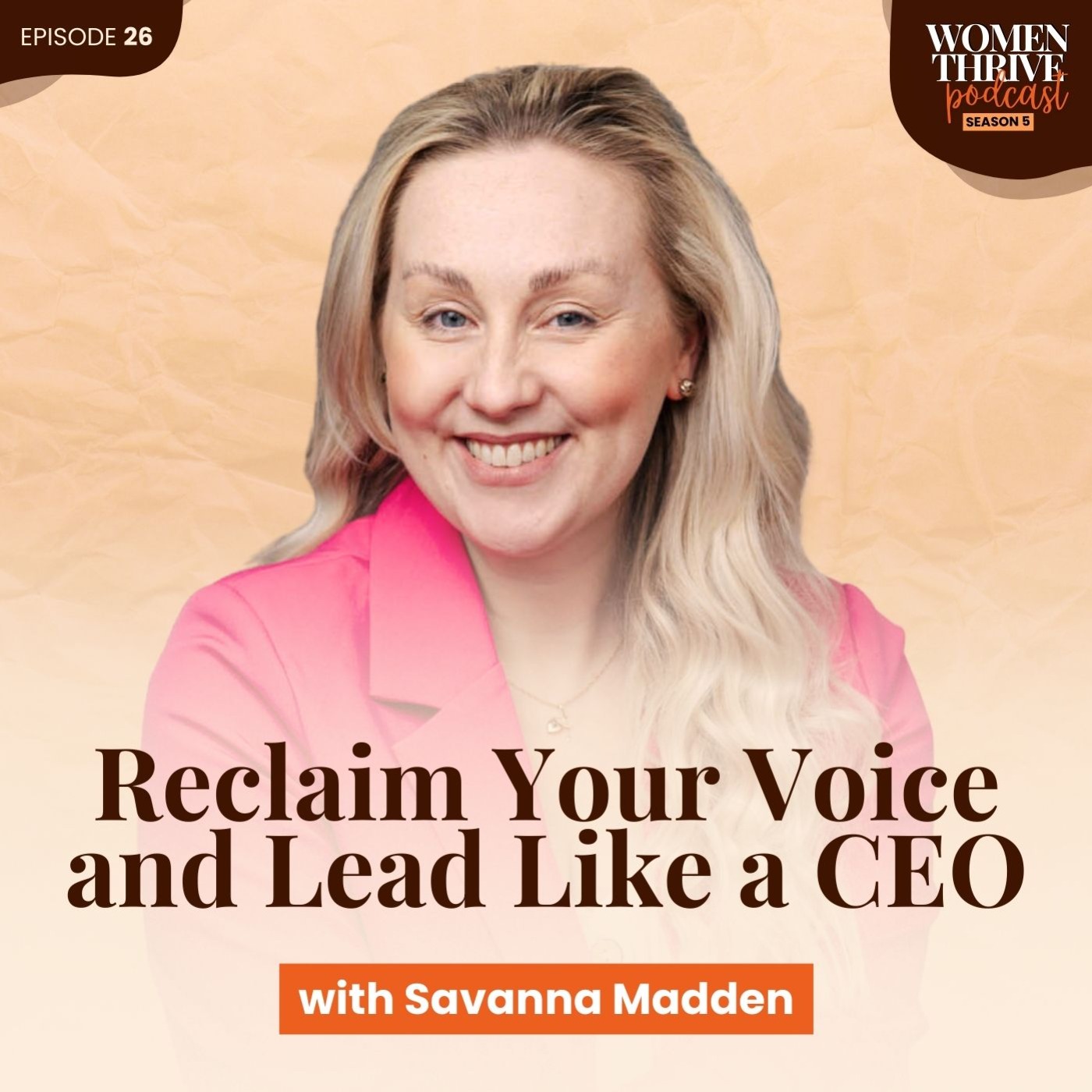 Reclaim Your Voice and Lead Like a CEO with Savanna Madden