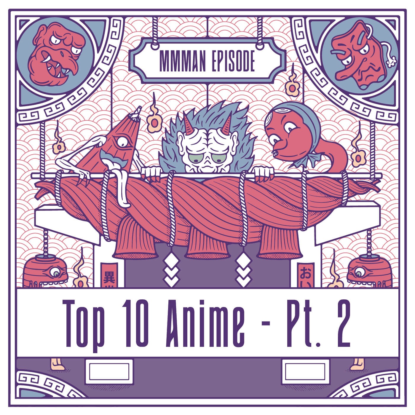 Top 10 Anime of All Time: Part 2 episode artwork