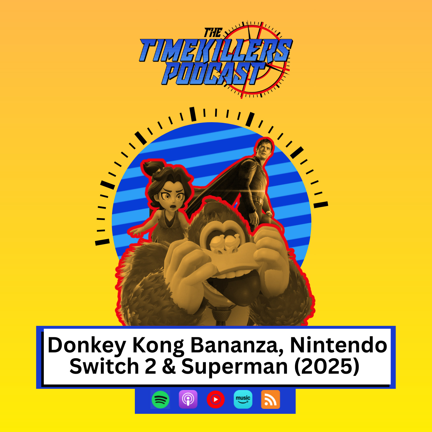 Donkey Kong Bananza, Nintendo Switch 2 & Superman (2025) episode artwork