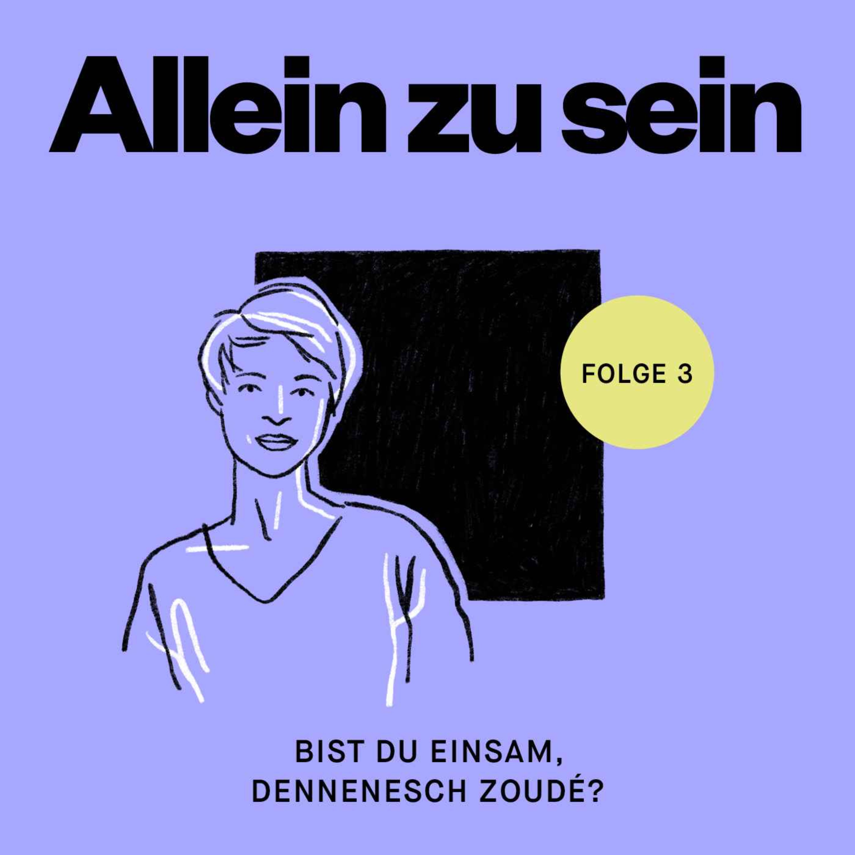 Allein zu sein