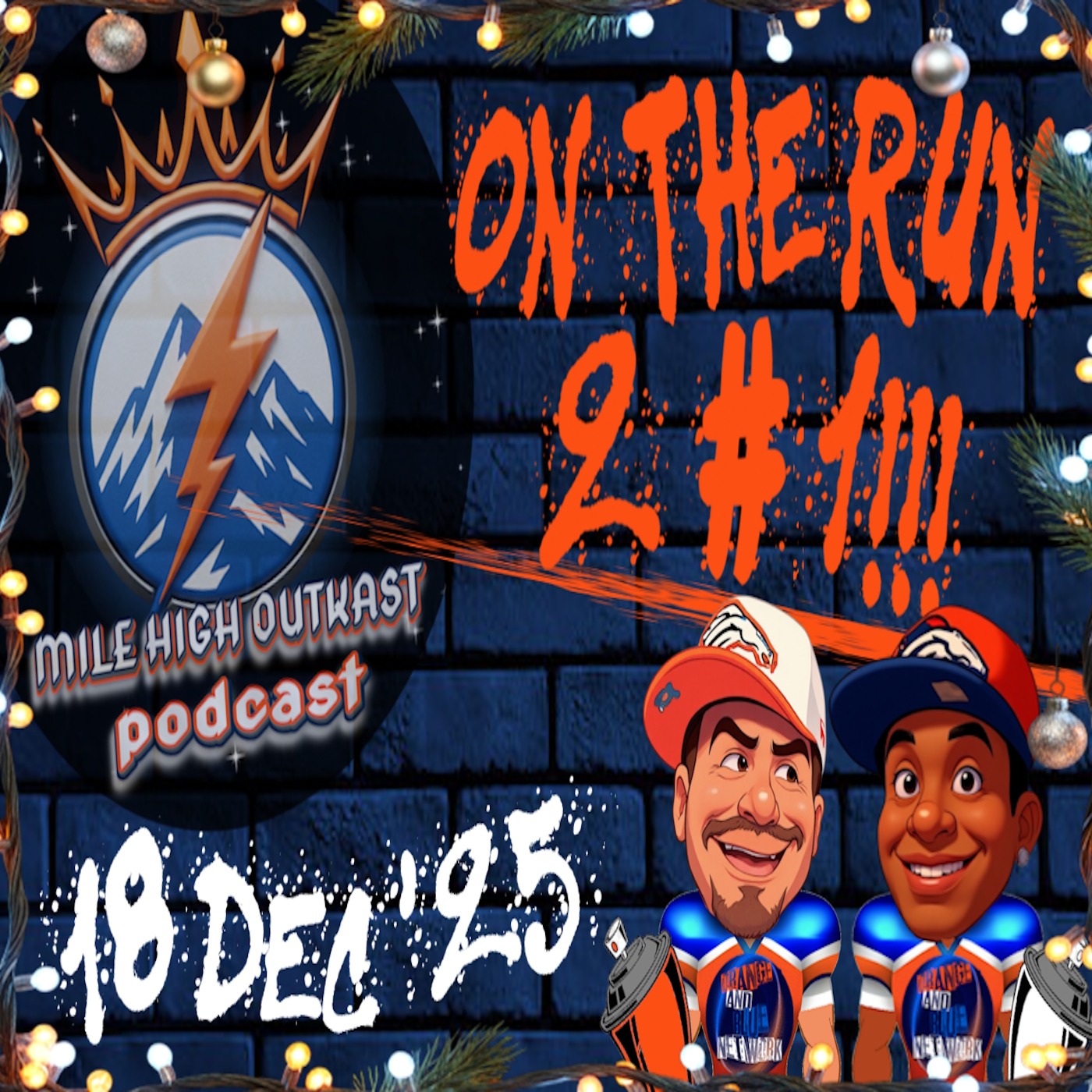 On the Run 2 # 1!!! | MILE HIGH OUTKAST episode artwork