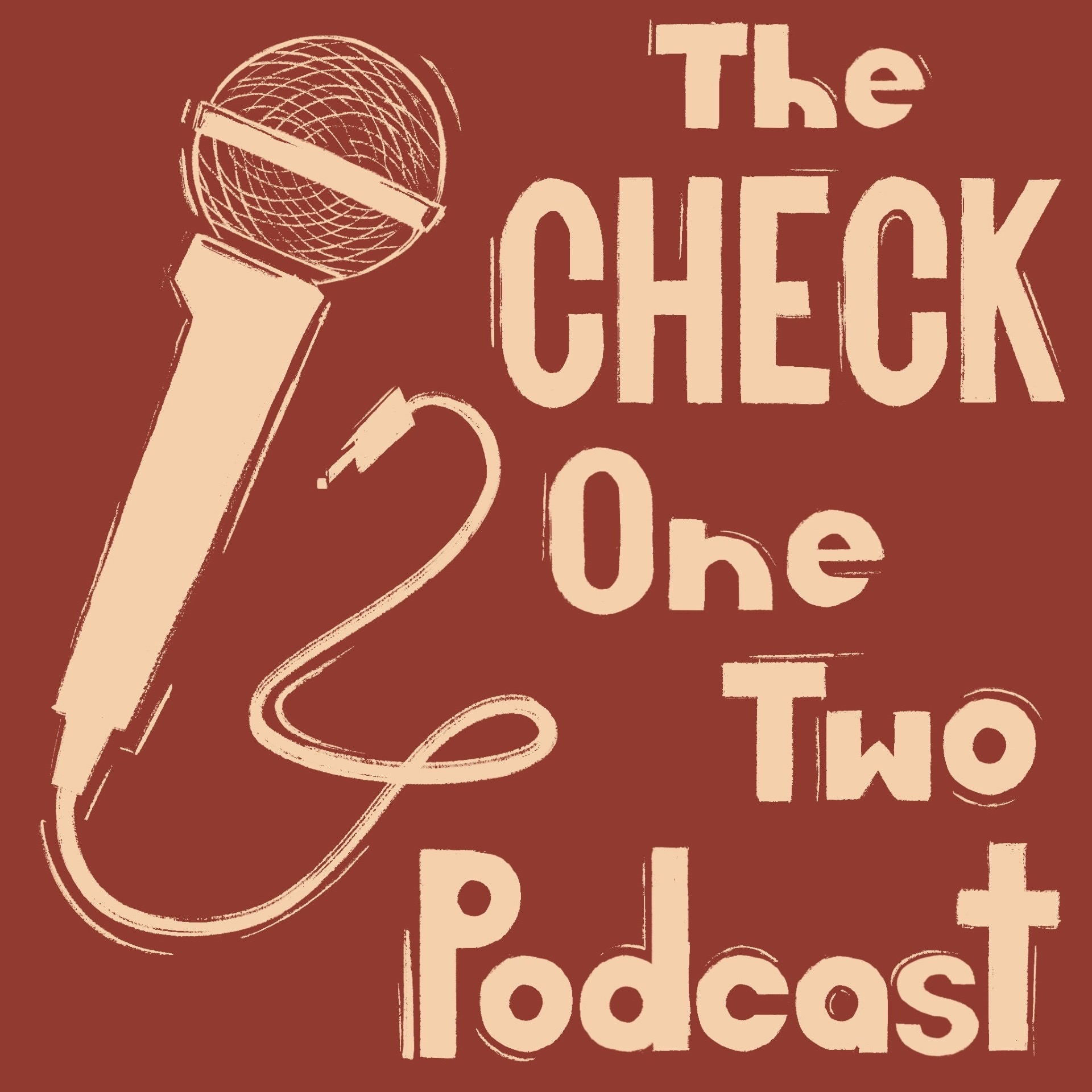 The Check One Two Podcast podcast artwork