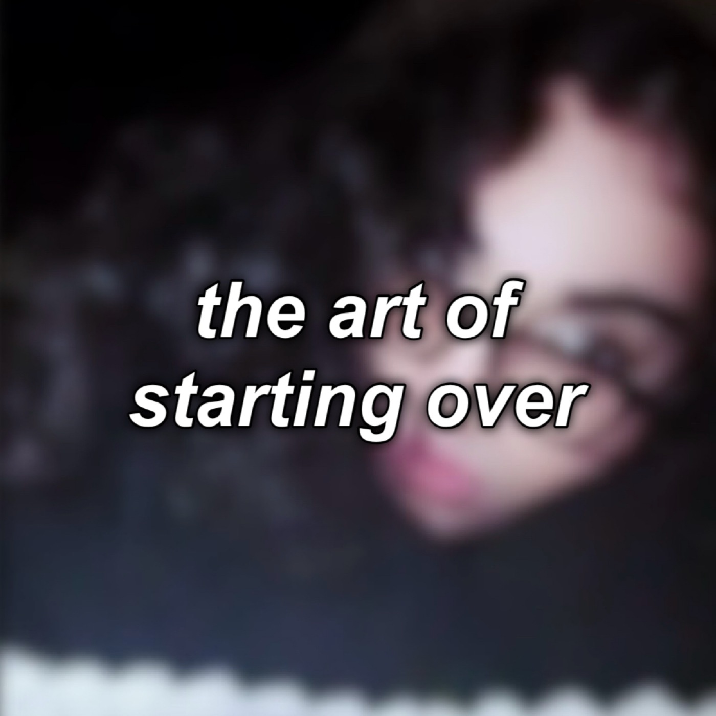 #15: the art of starting over episode artwork
