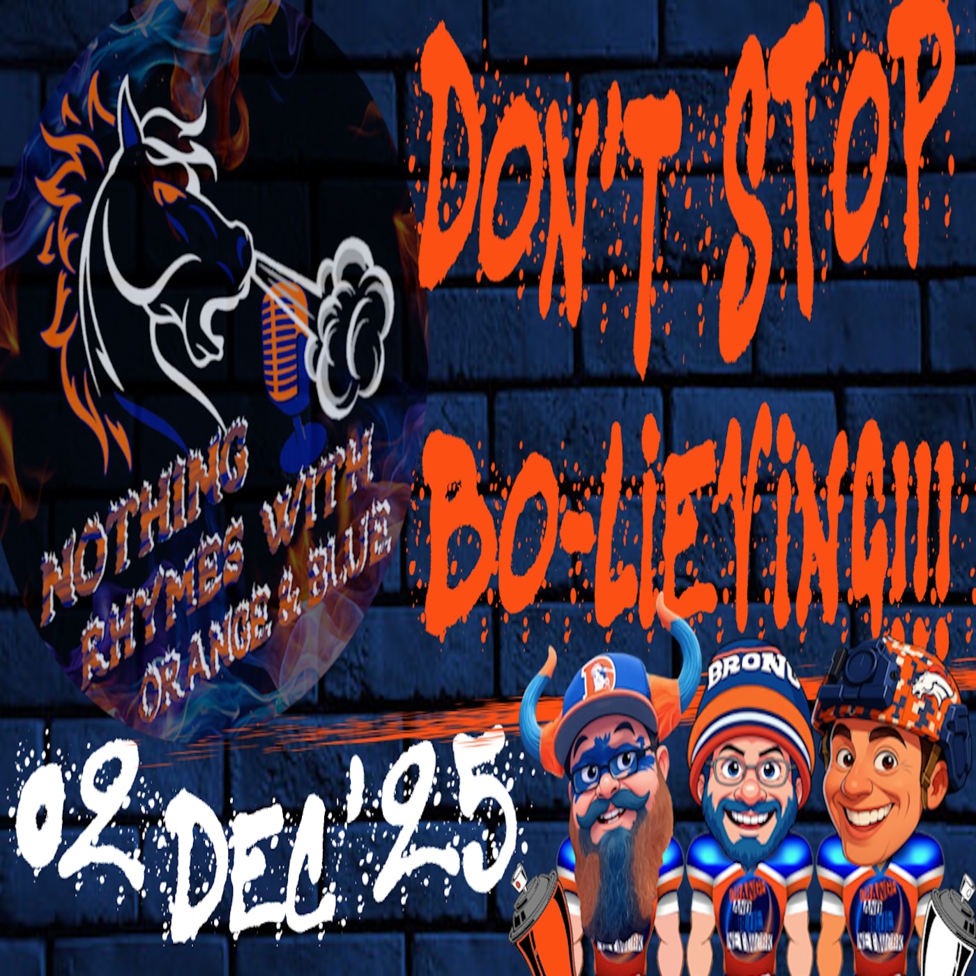 Don't Stop Bo-lieving!!! | NOTHING RHYMES WITH ORANGE & BLUE episode artwork