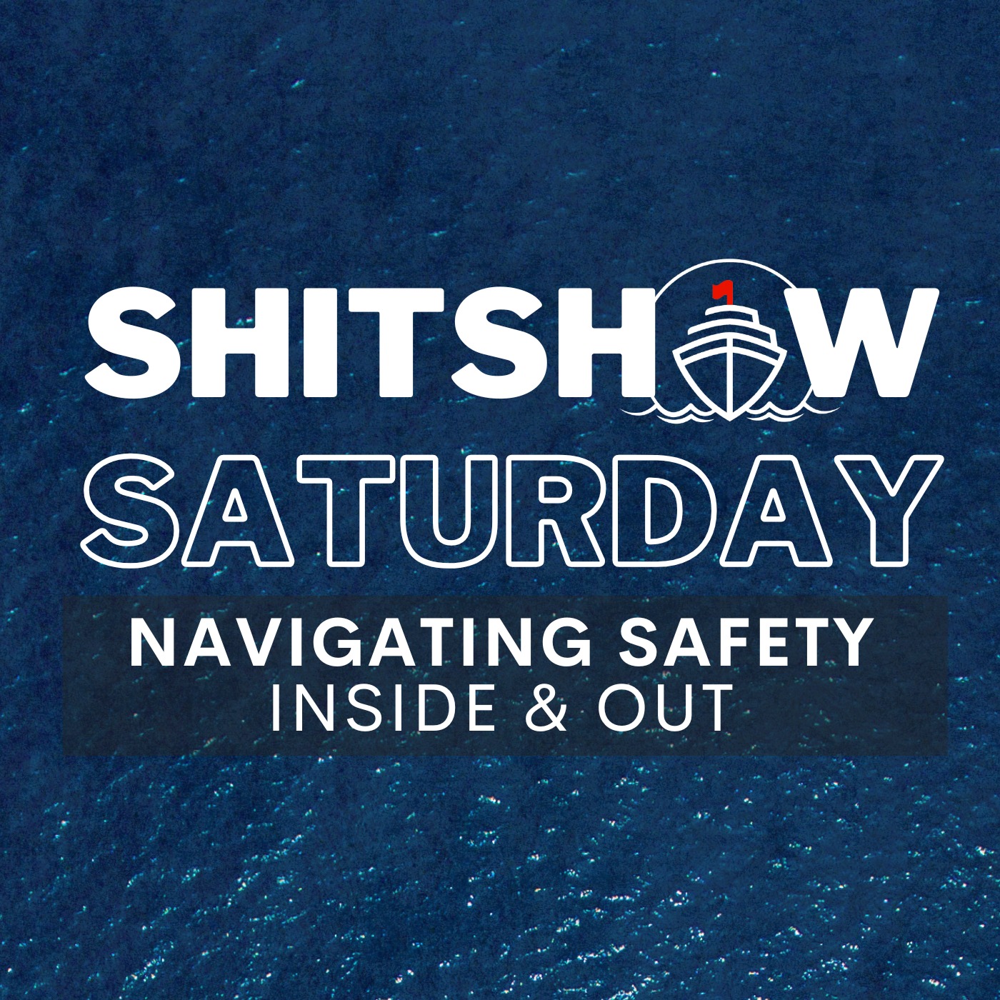 SHITSHOW SATURDAY #183 - Navigating Safety Inside & Out
