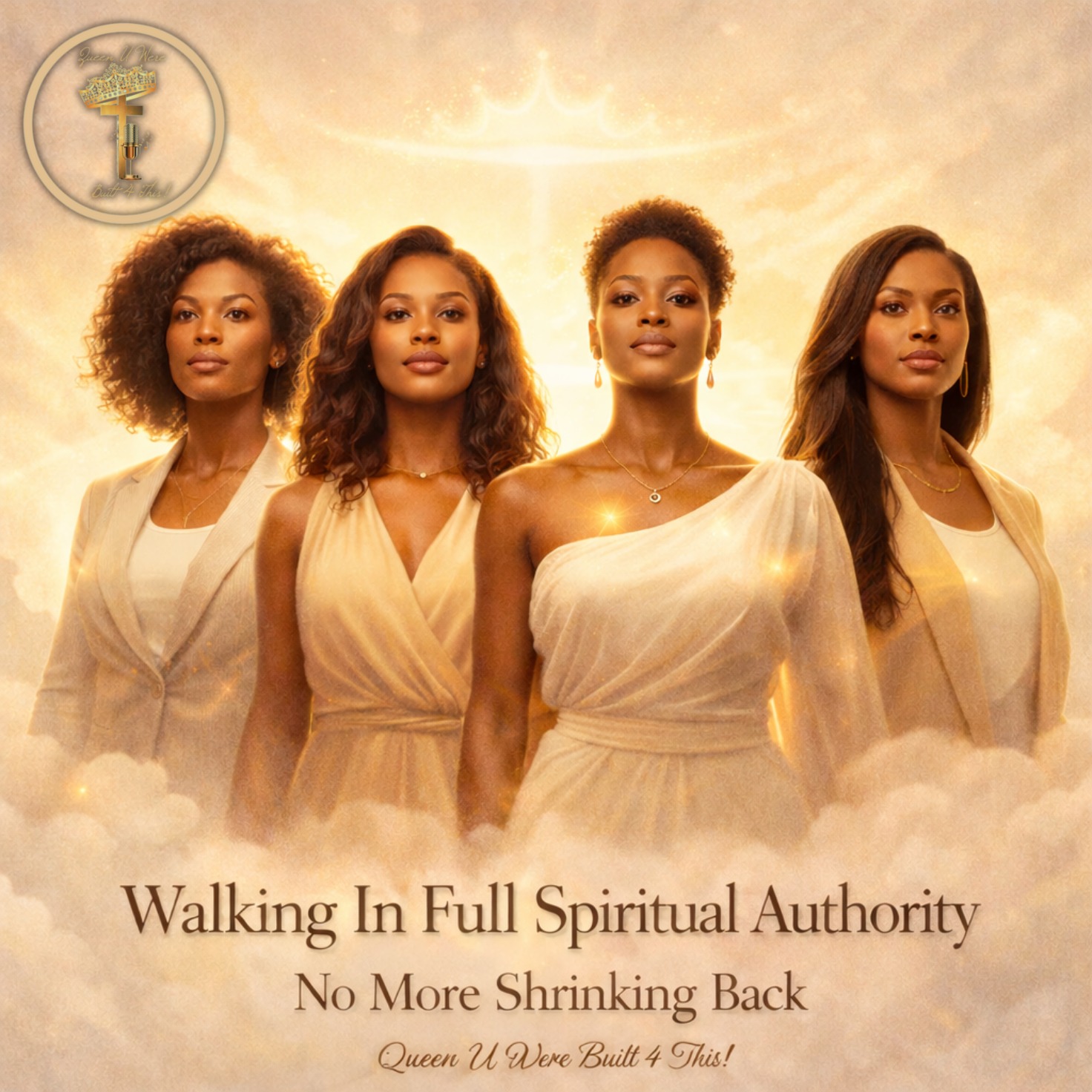 Season 2 Episode 13:  Walking In Full Spiritual Authority: No More Shrinking Back episode artwork