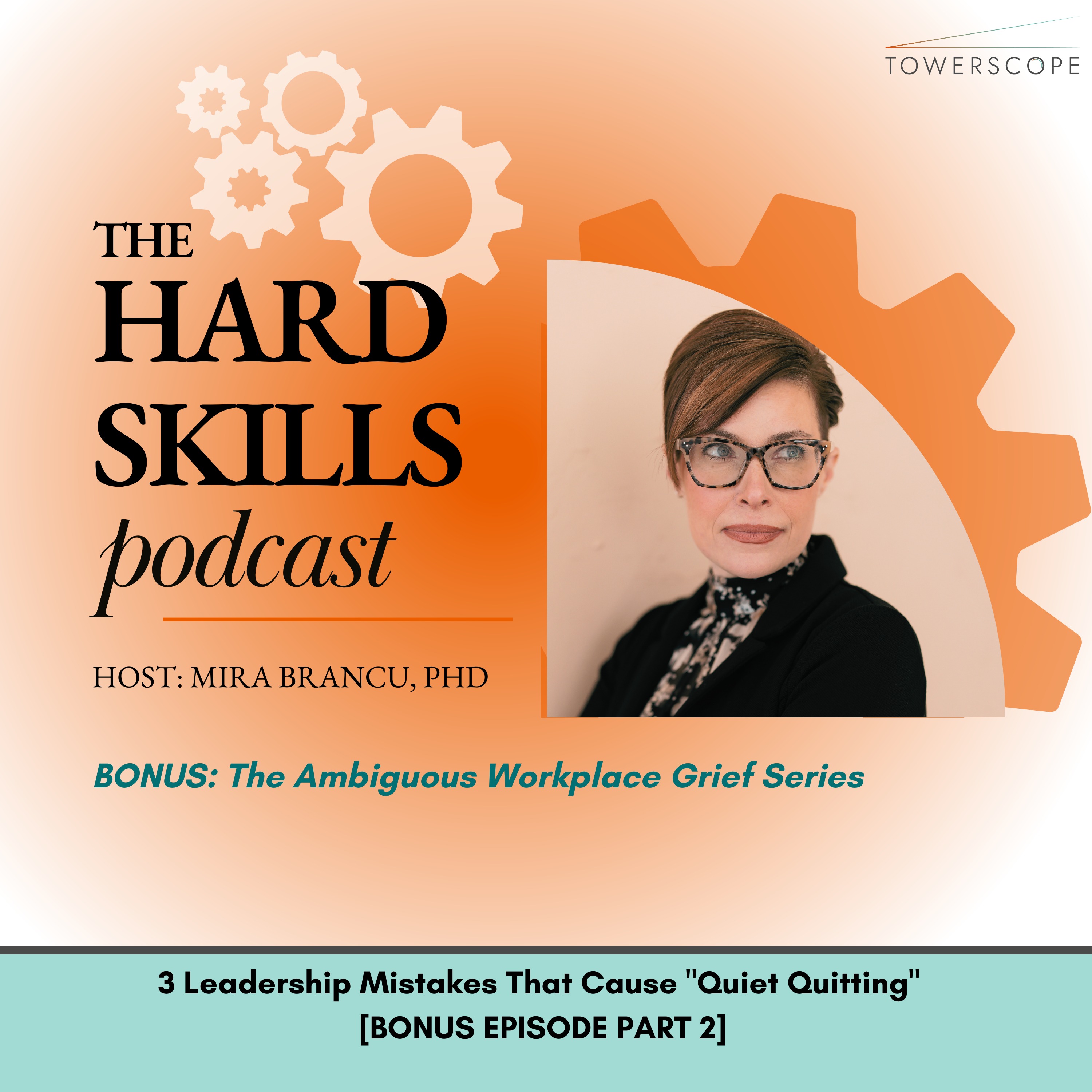 3 Leadership Mistakes That Cause "Quiet Quitting" (Ambiguous Grief, Part 2) episode artwork
