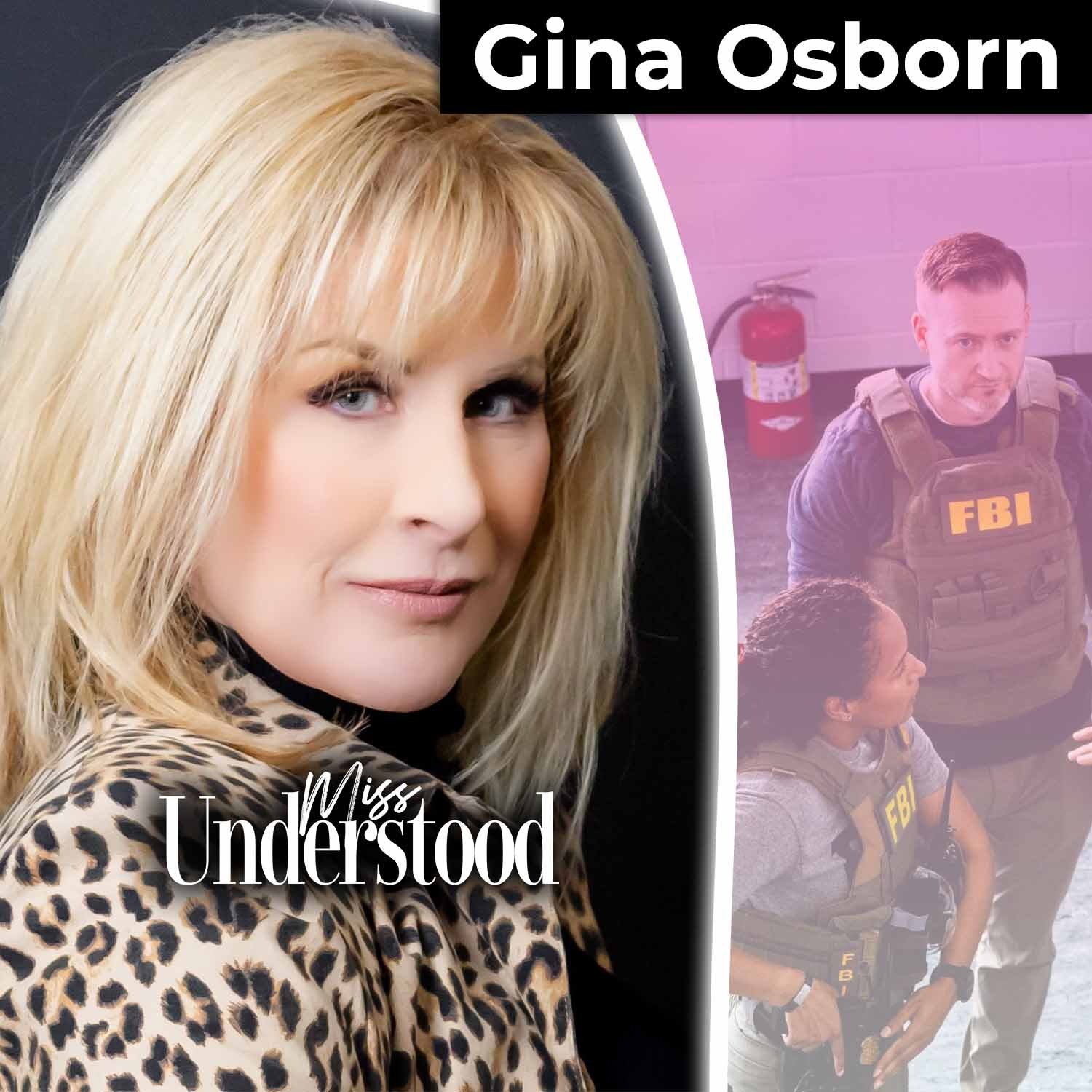 Fearless: Former FBI Leader Gina L. Osborn on Power, Labels & Leadership